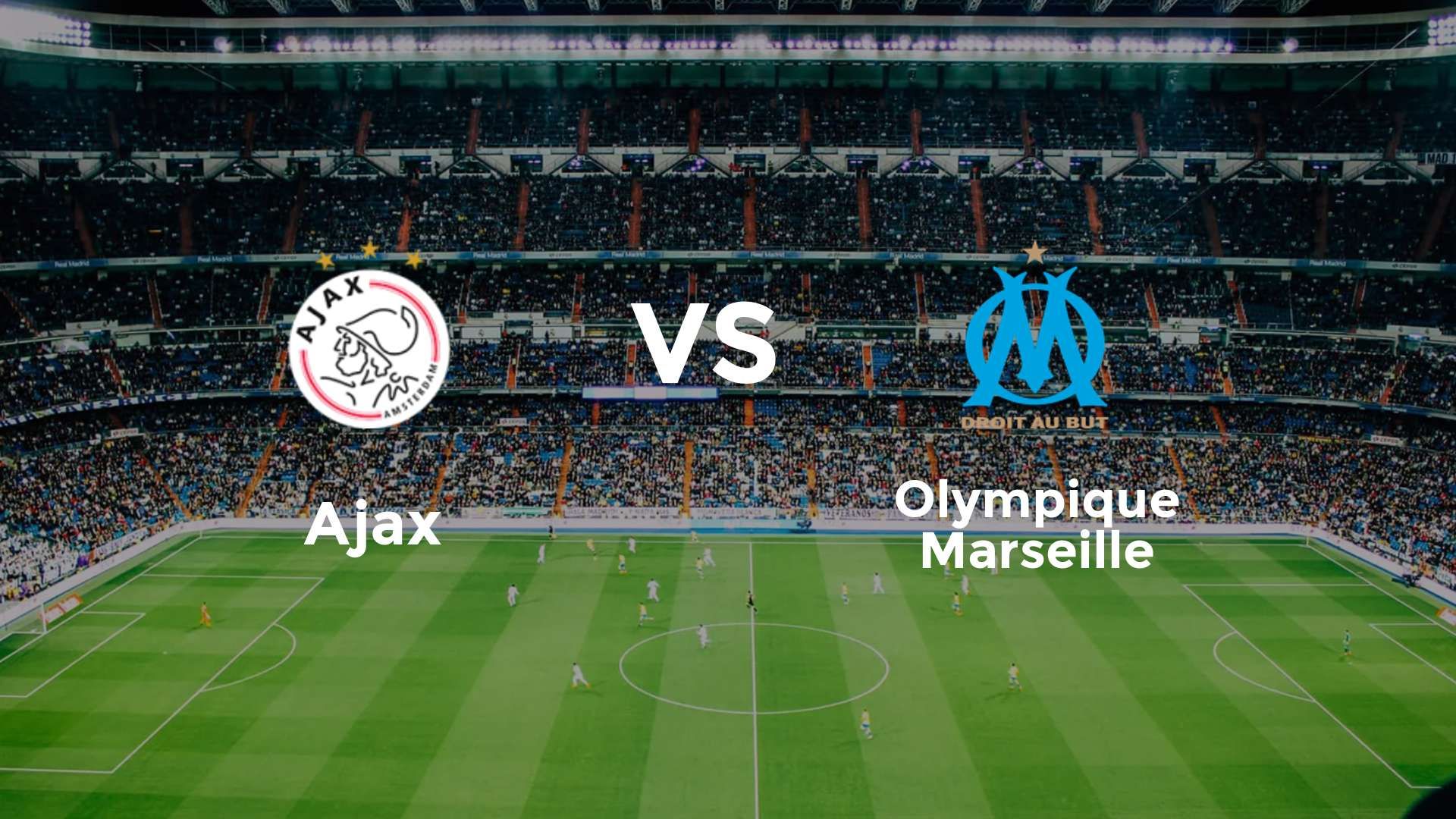 Ajax vs Olympique Marseille