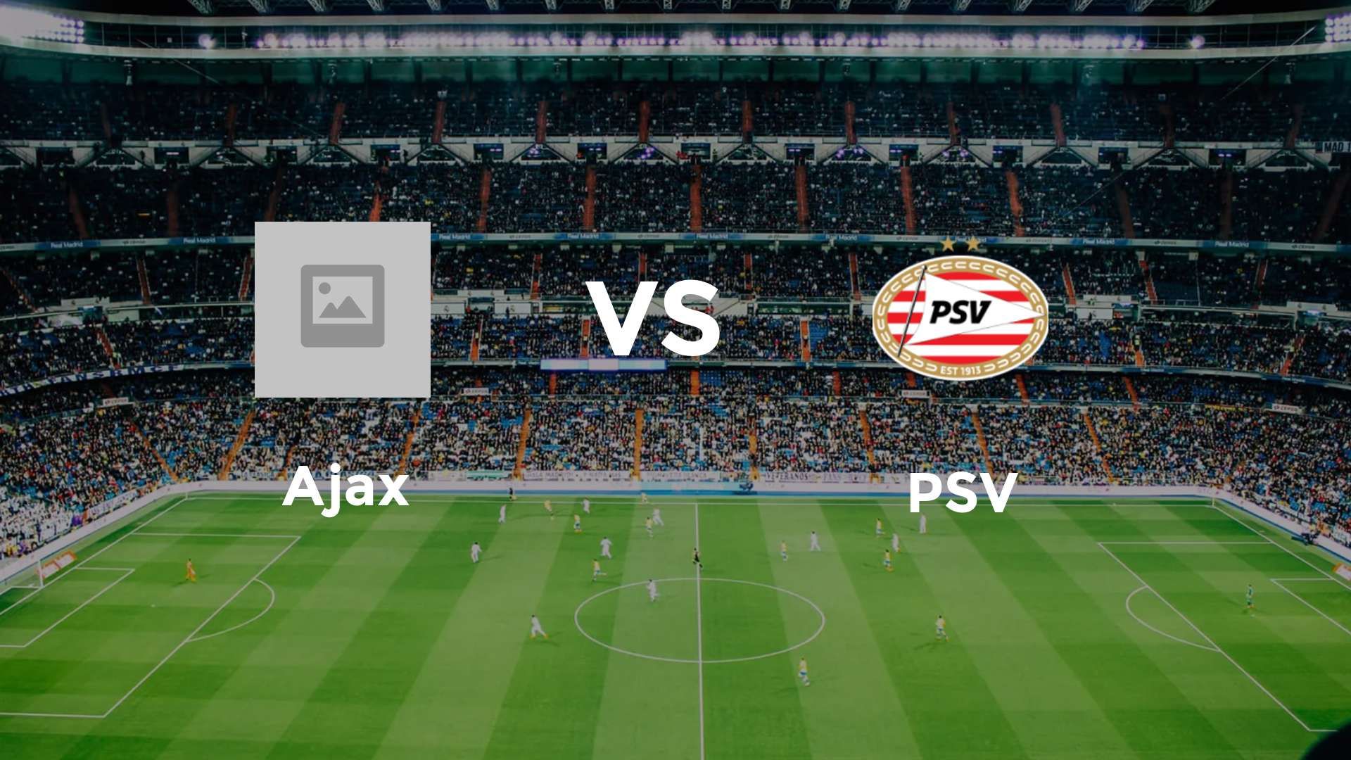 Ajax vs PSV