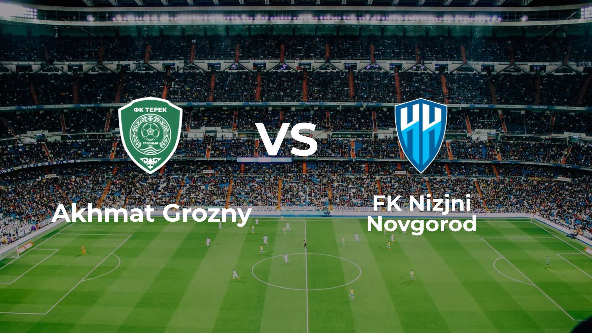Akhmat Grozny vs FK Nizjni Novgorod