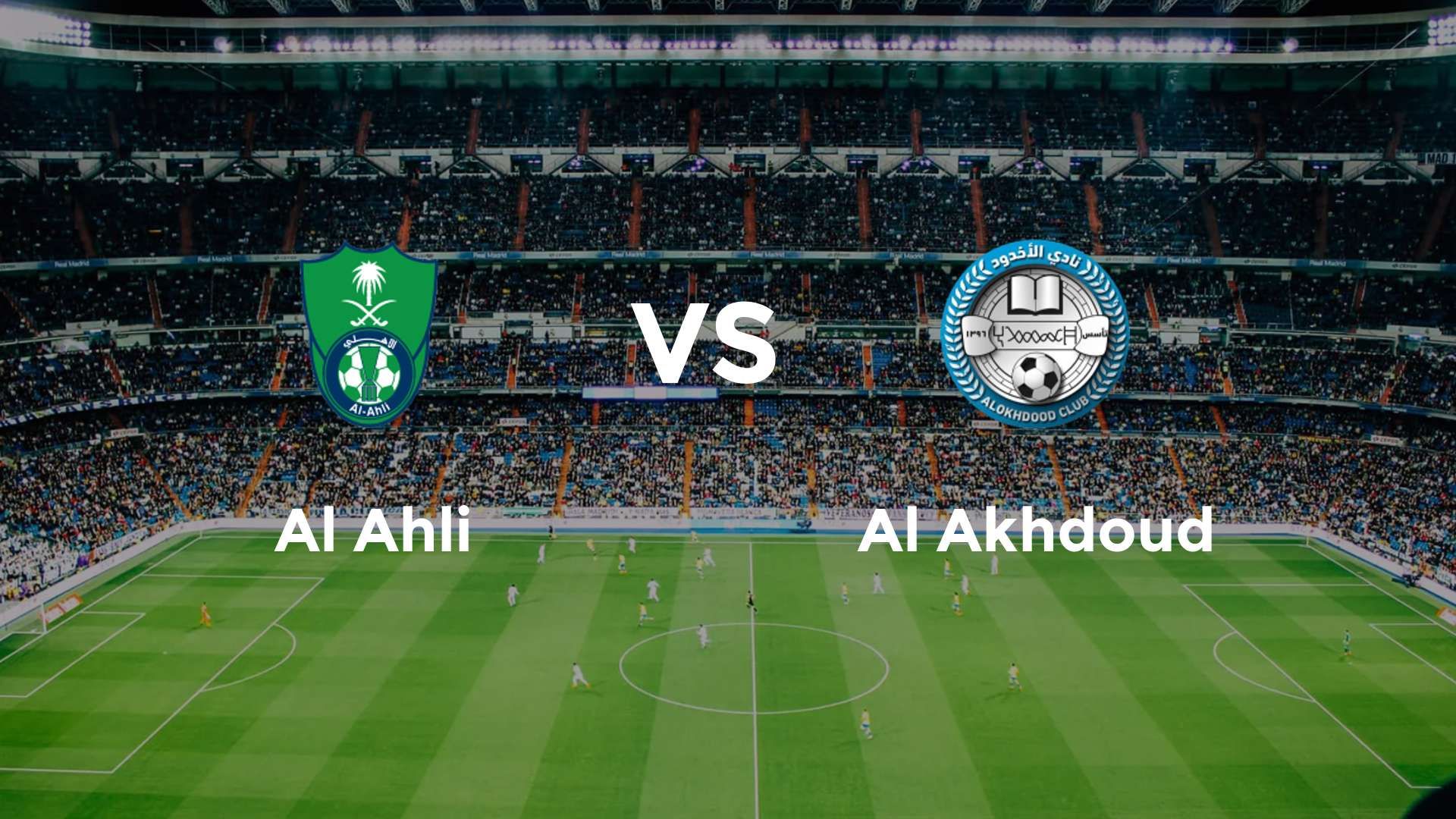 Al Ahli vs Al Akhdoud