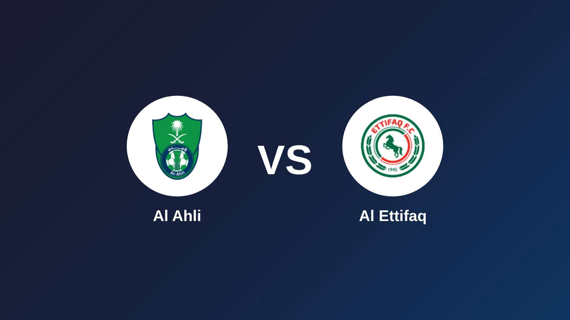 Al Ahli vs Al Ettifaq