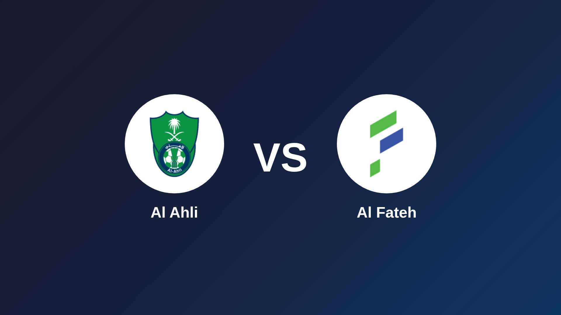 Al Ahli vs Al Fateh
