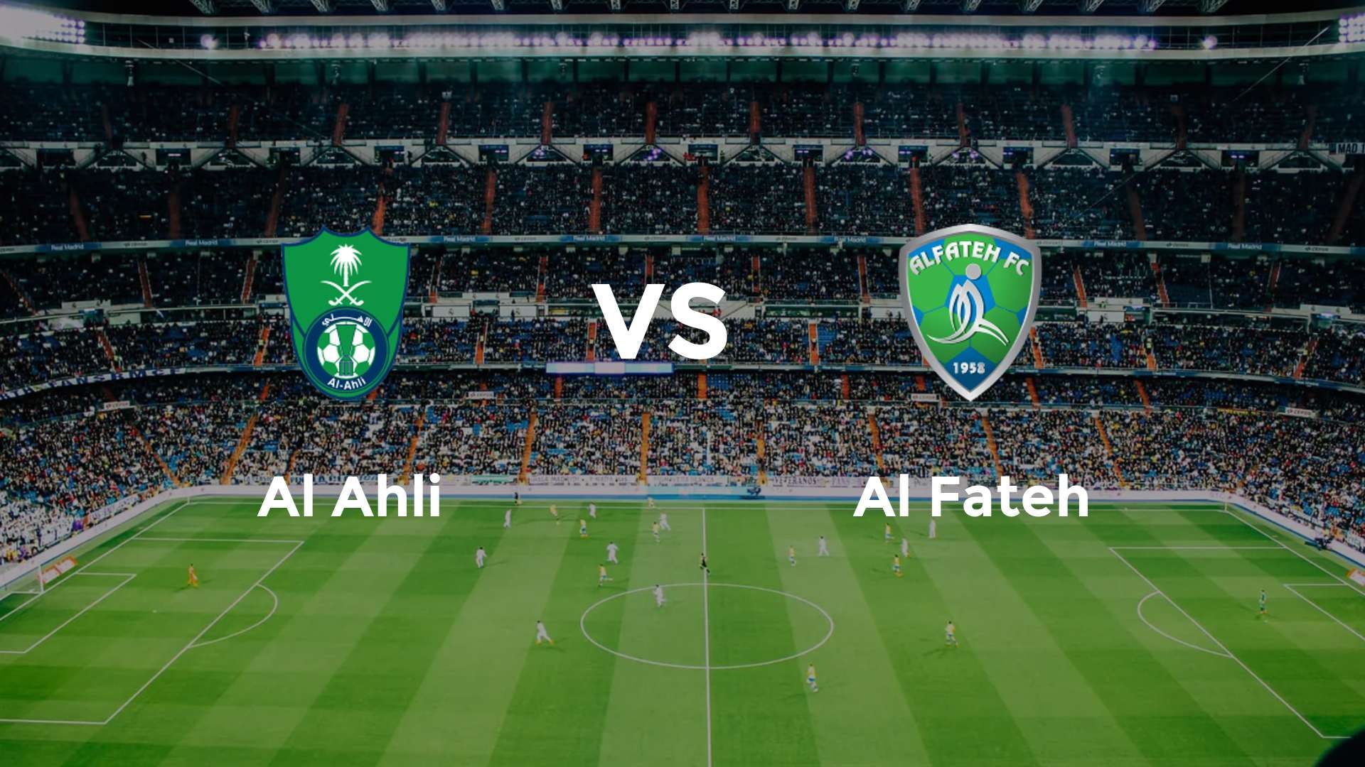 Al Ahli vs Al Fateh