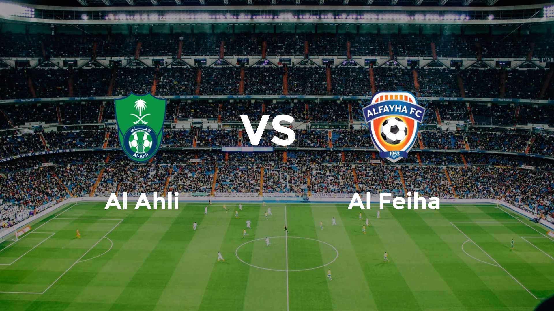 Al Ahli vs Al Feiha