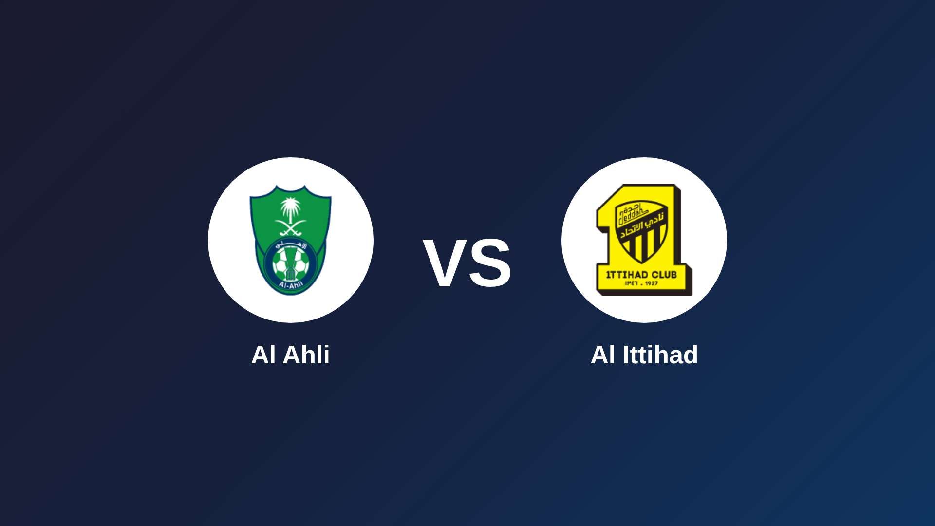 Al Ahli vs Al Ittihad
