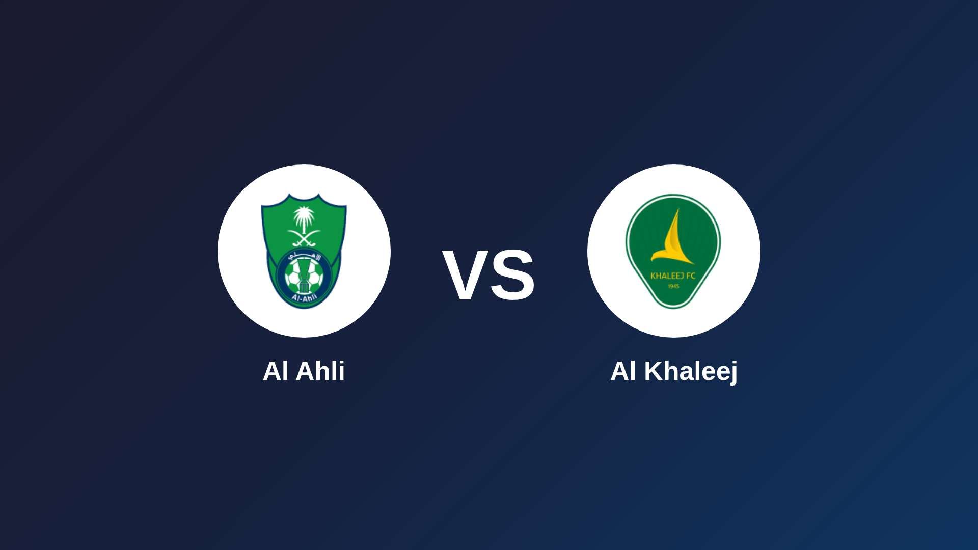 Al Ahli vs Al Khaleej
