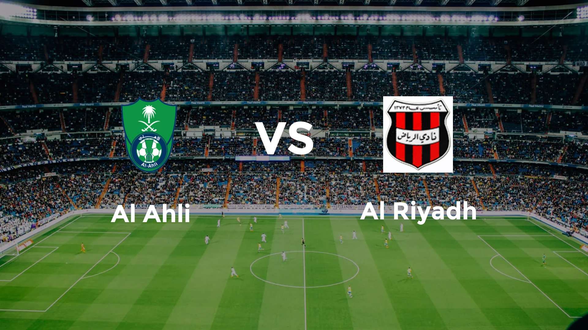 Al Ahli vs Al Riyadh