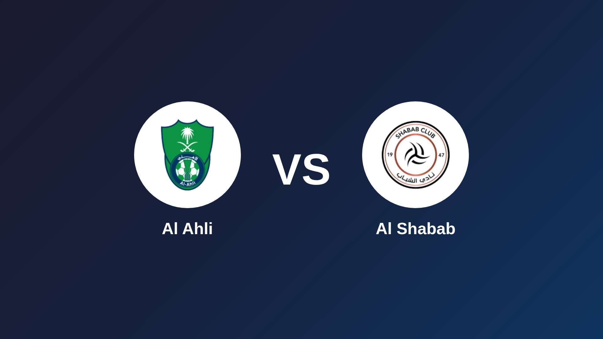 Al Ahli vs Al Shabab