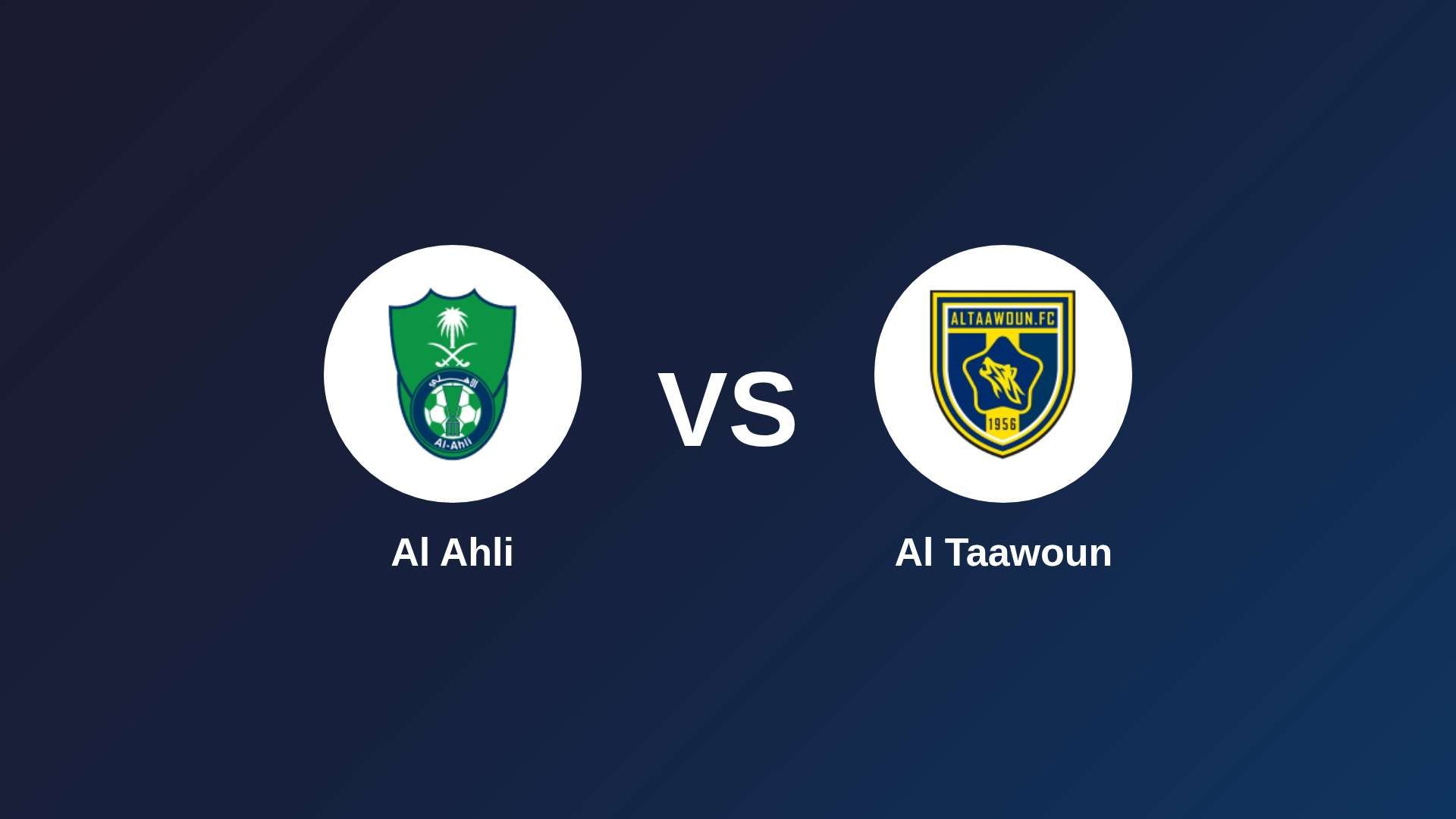 Al Ahli vs Al Taawoun