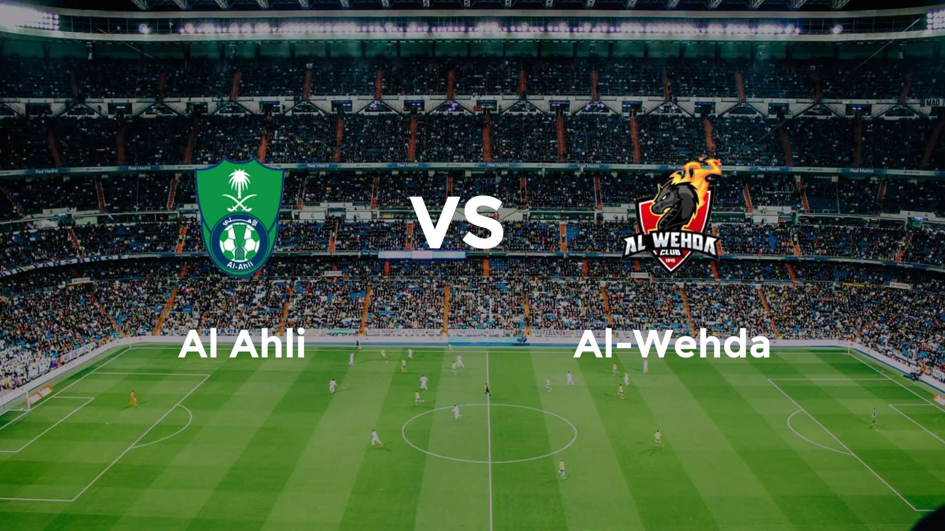 Al Ahli vs Al-Wehda