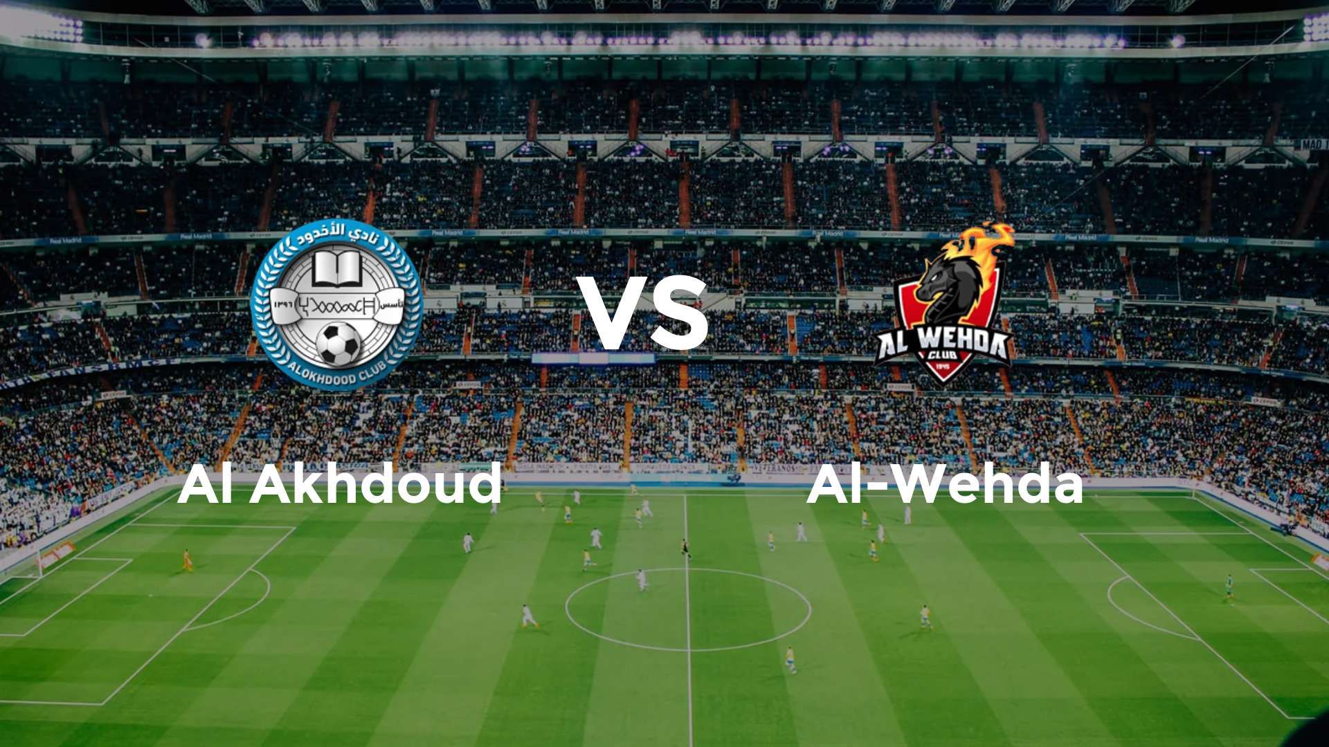 Al Akhdoud vs Al-Wehda