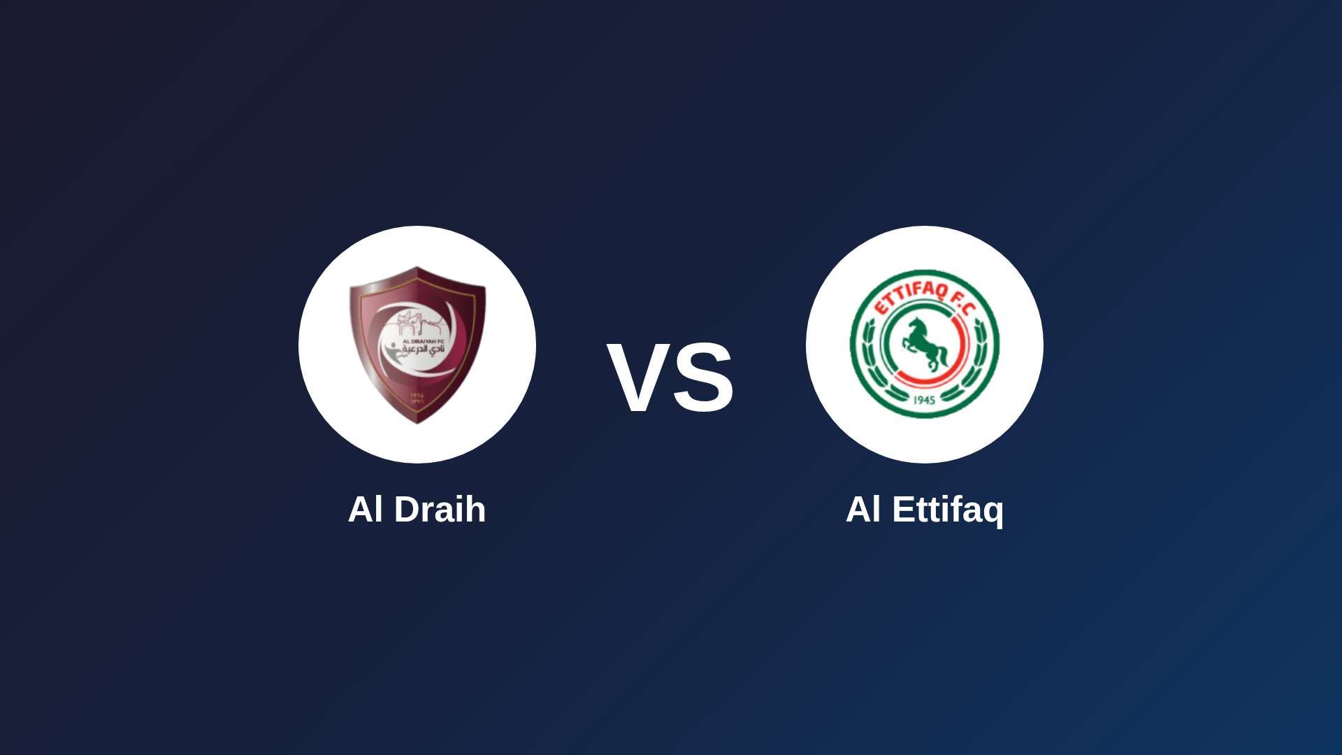 Al Draih vs Al Ettifaq