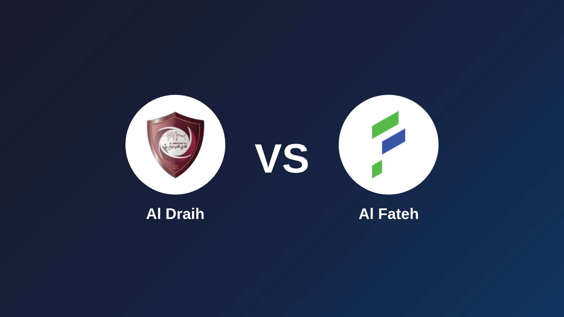 Al Draih vs Al Fateh