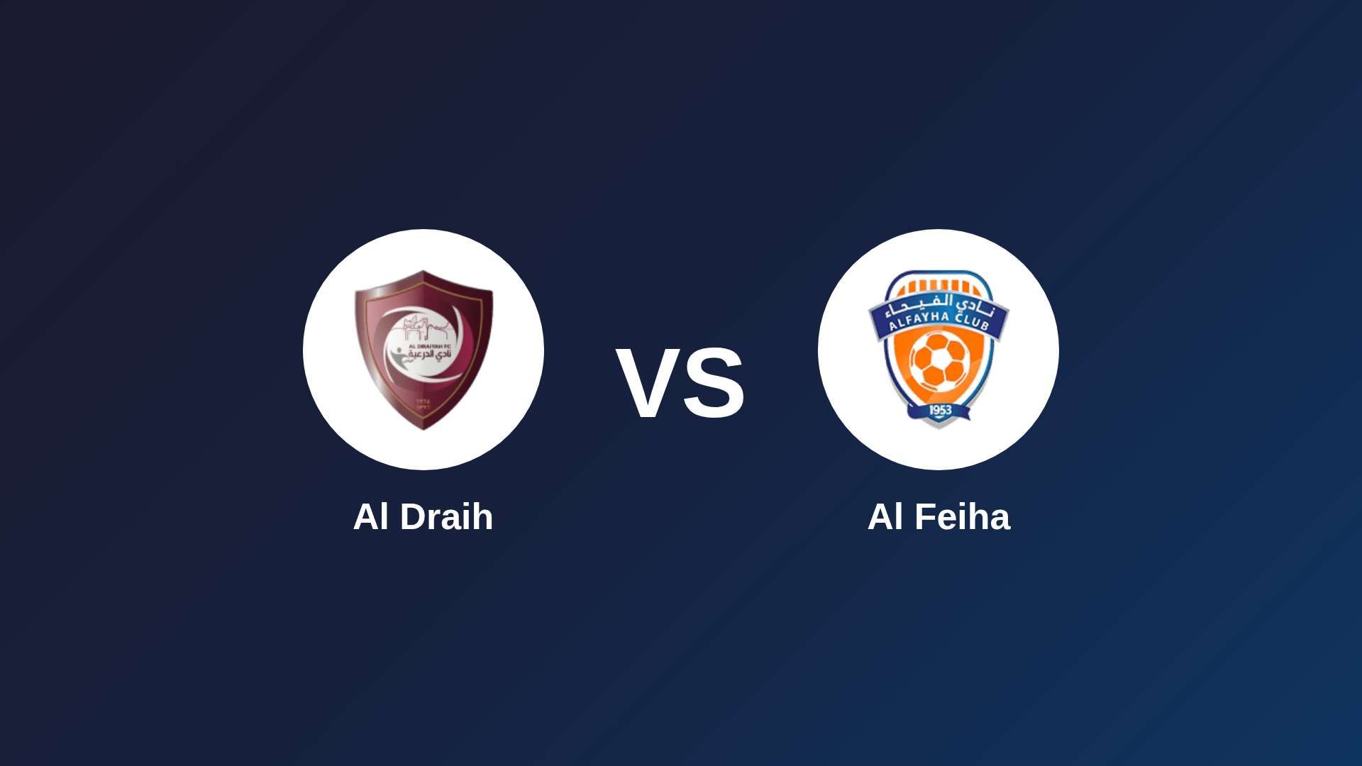 Al Draih vs Al-Fayha
