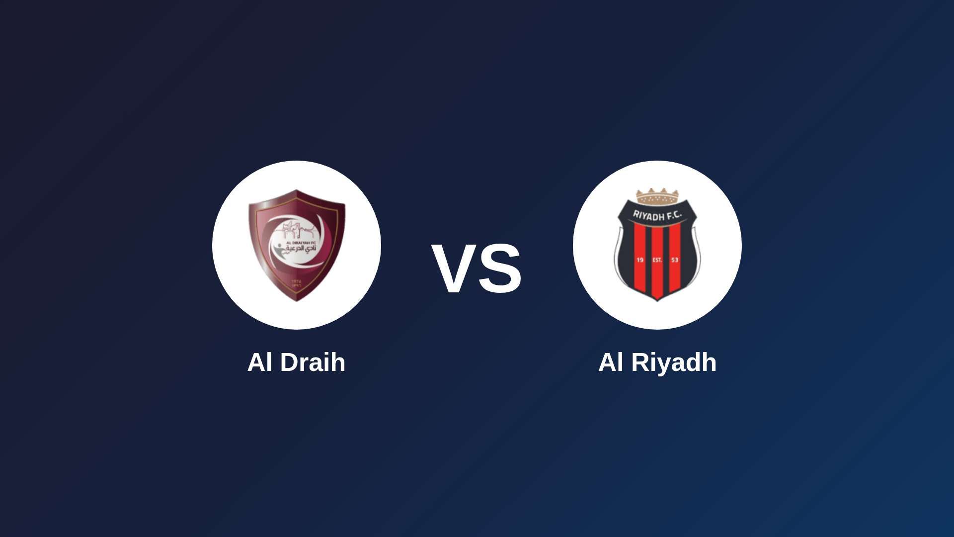 Al Draih vs Al Riyadh