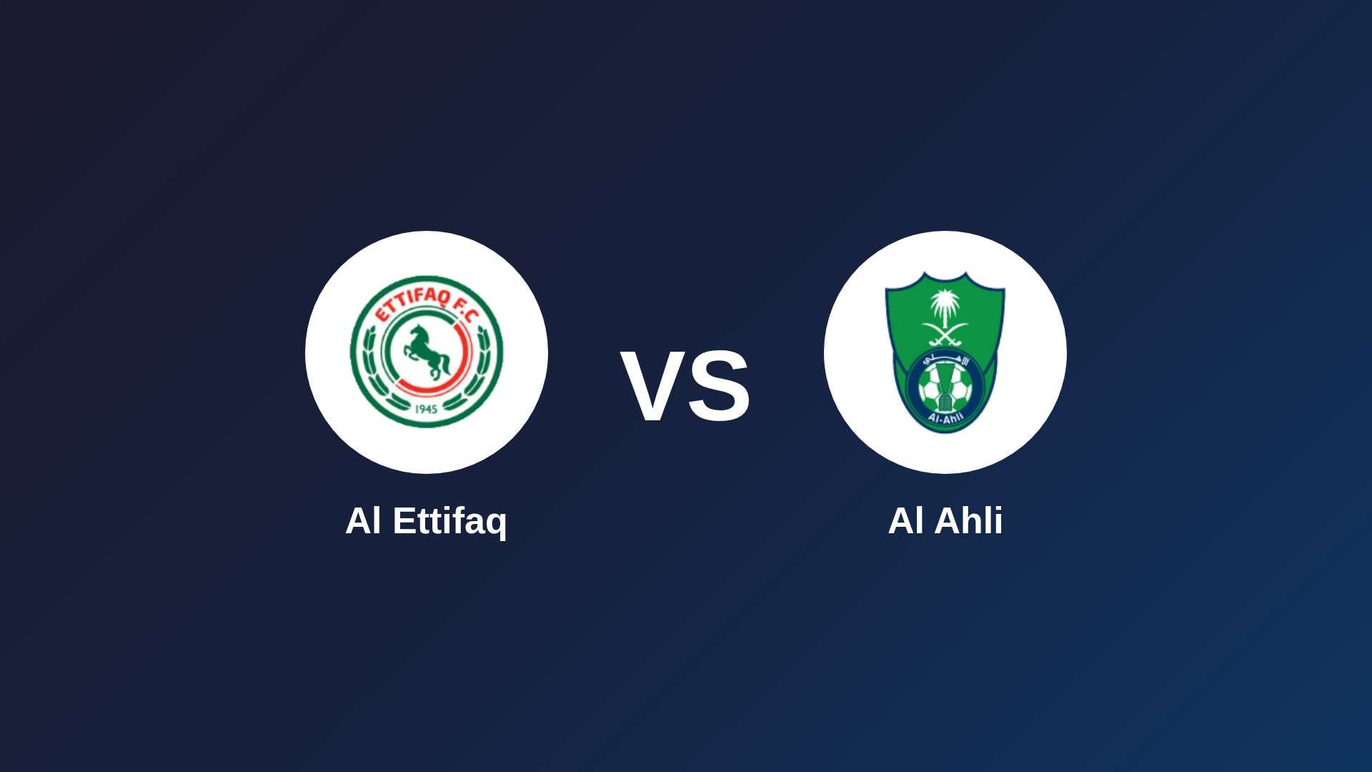 Al Ettifaq vs Al Ahli