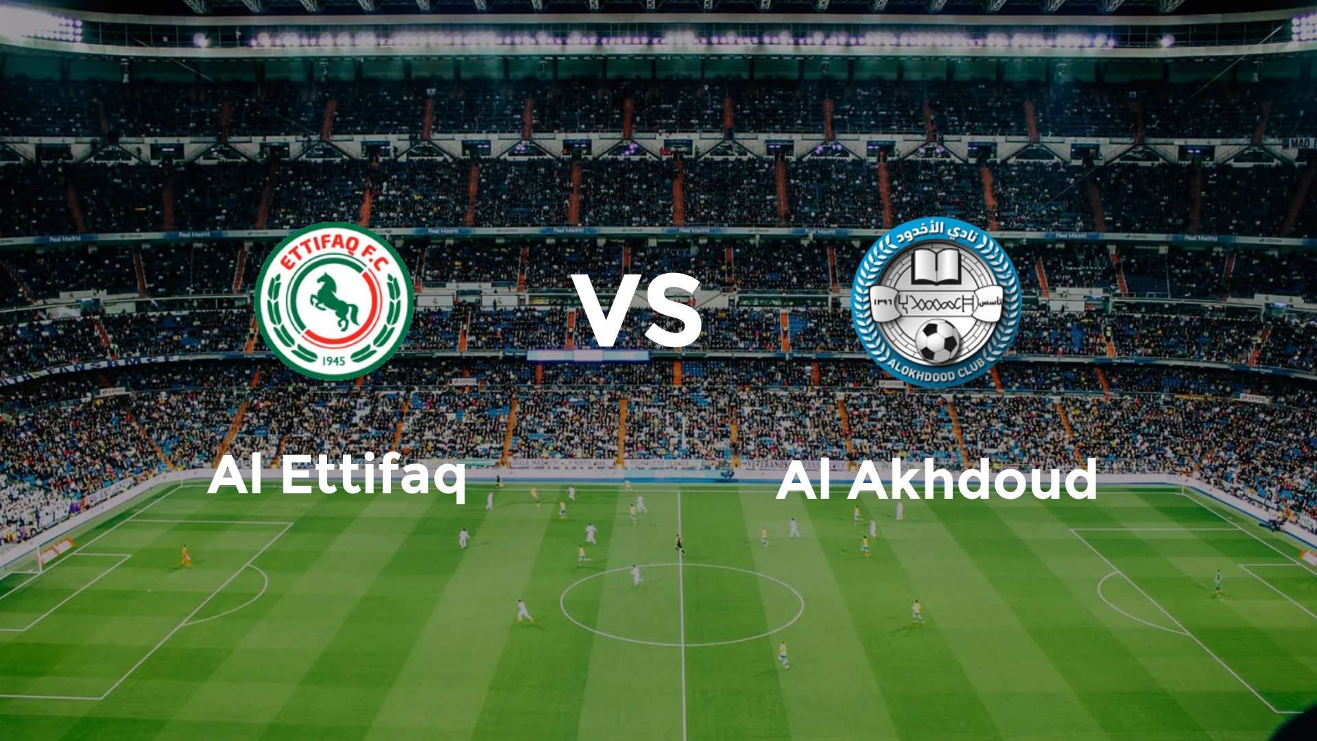Al Ettifaq vs Al Akhdoud