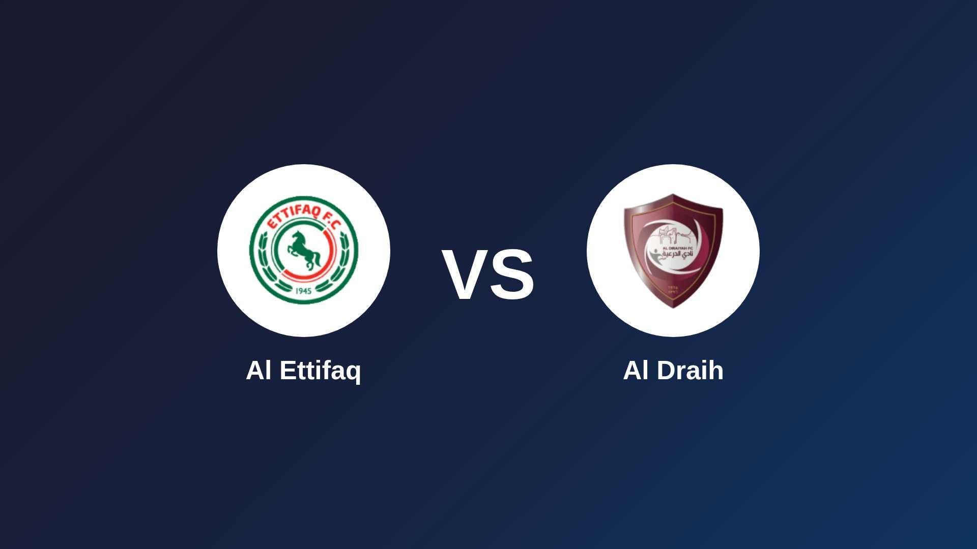 Al Ettifaq vs Al Draih