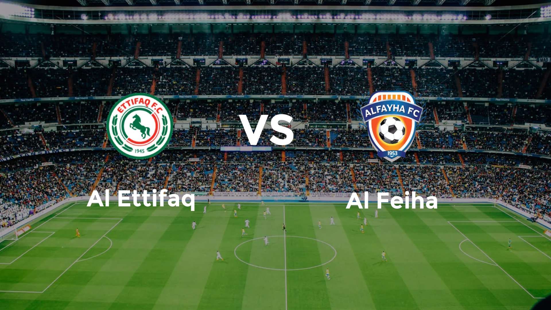Al Ettifaq vs Al Feiha
