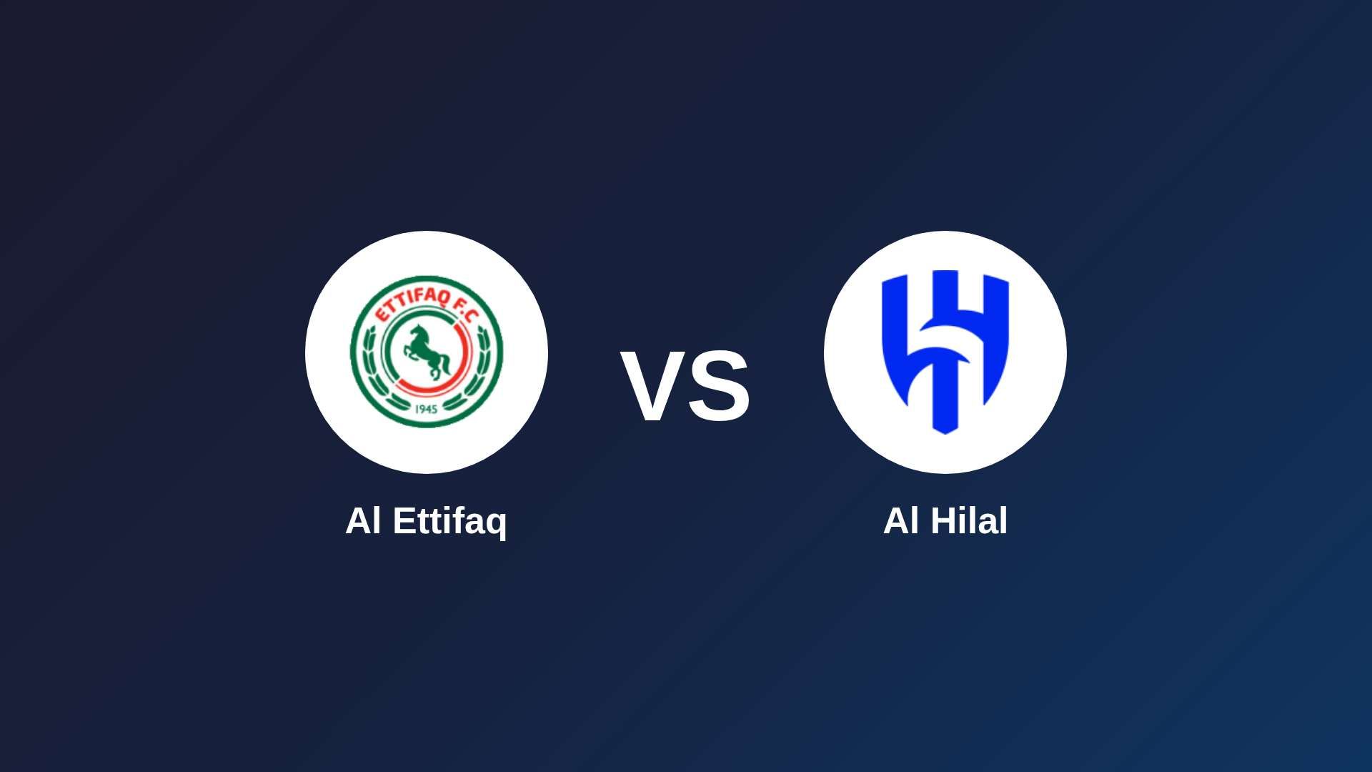 Al Ettifaq vs Al Hilal