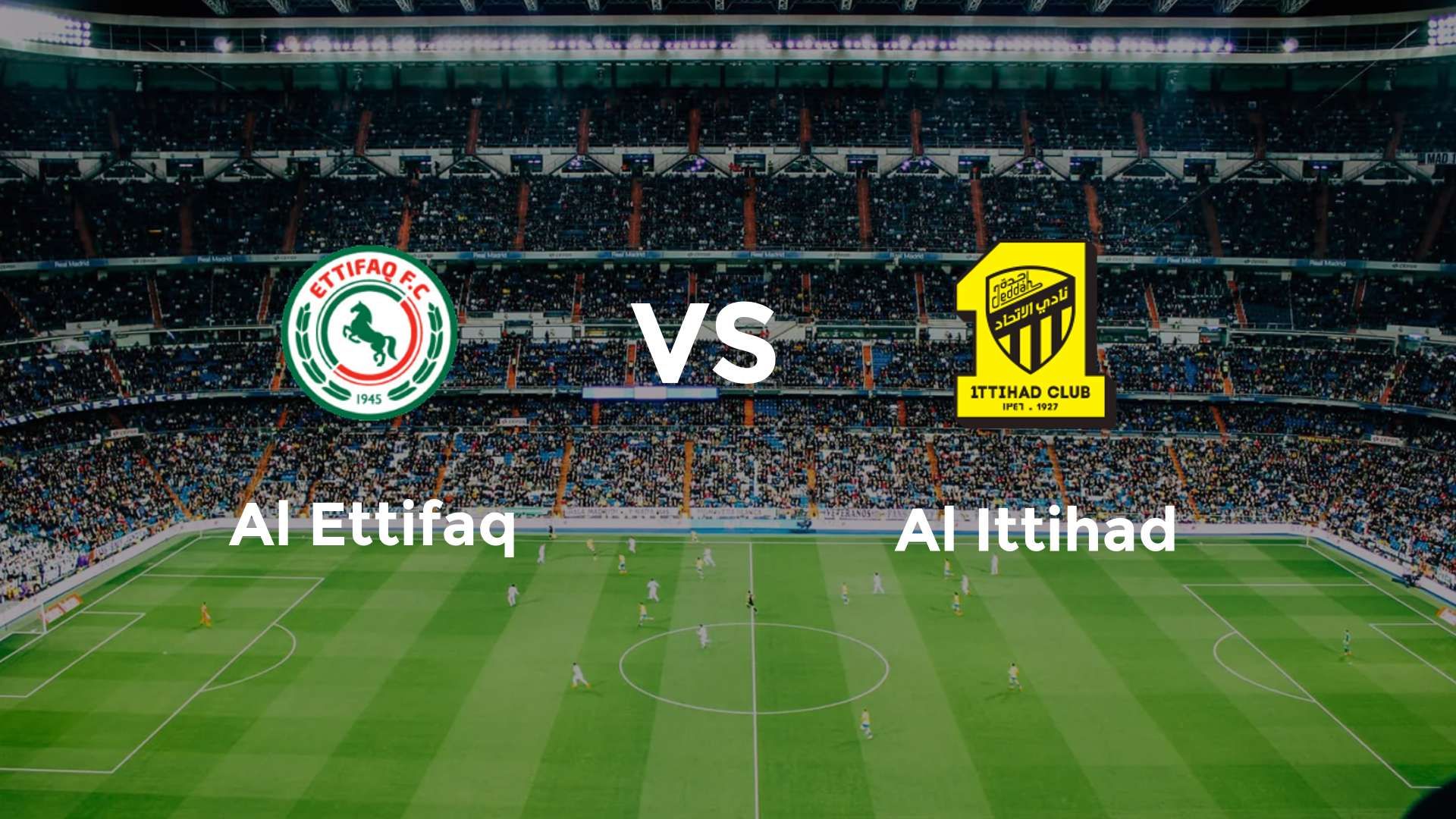 Al Ettifaq vs Al Ittihad
