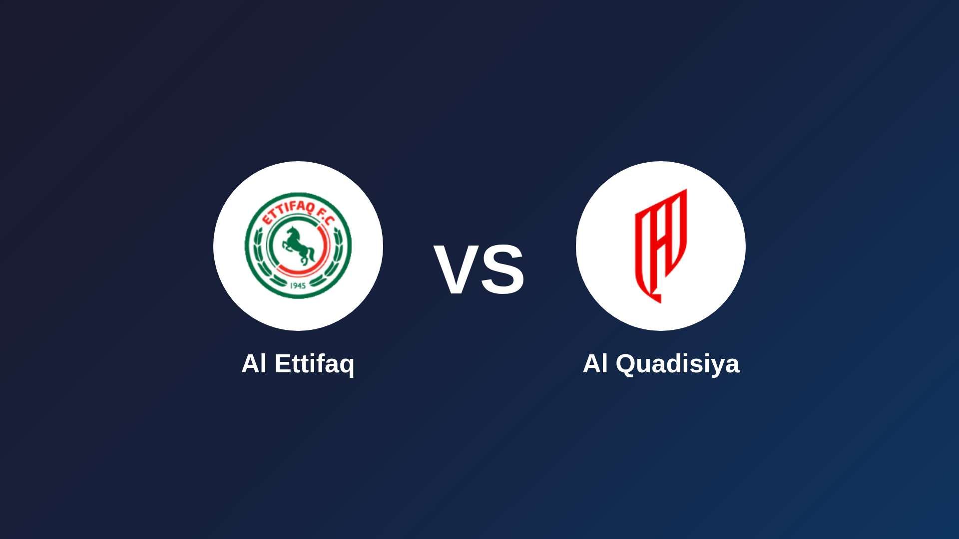 Al Ettifaq vs Al-Qadsiah