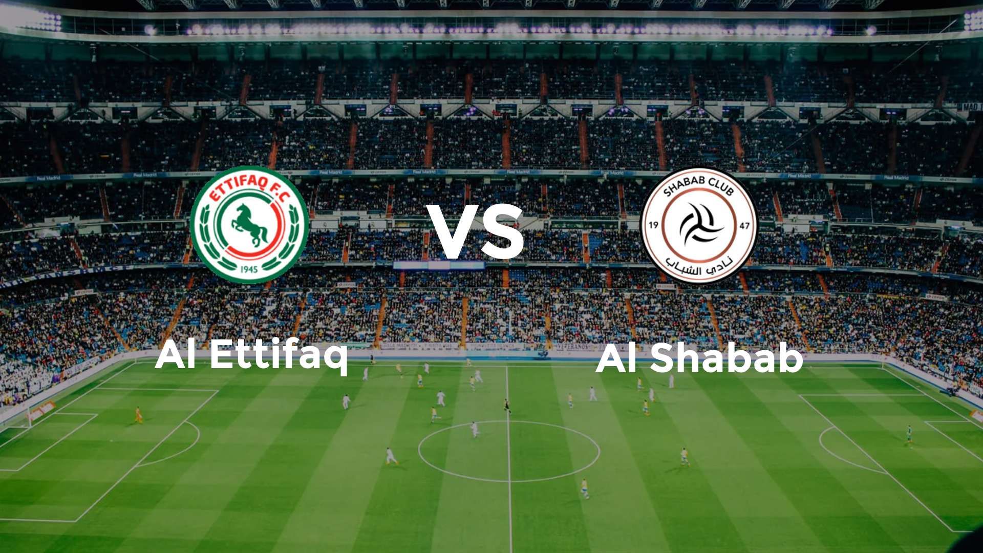 Al Ettifaq vs Al Shabab