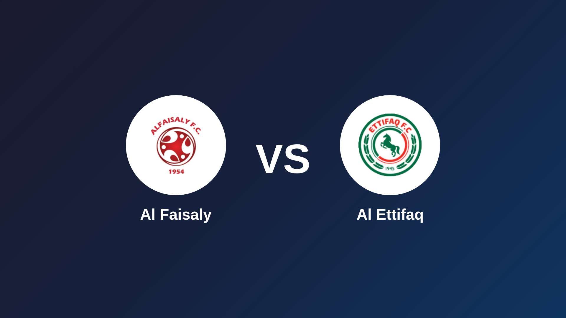 Al Faisaly vs Al Ettifaq