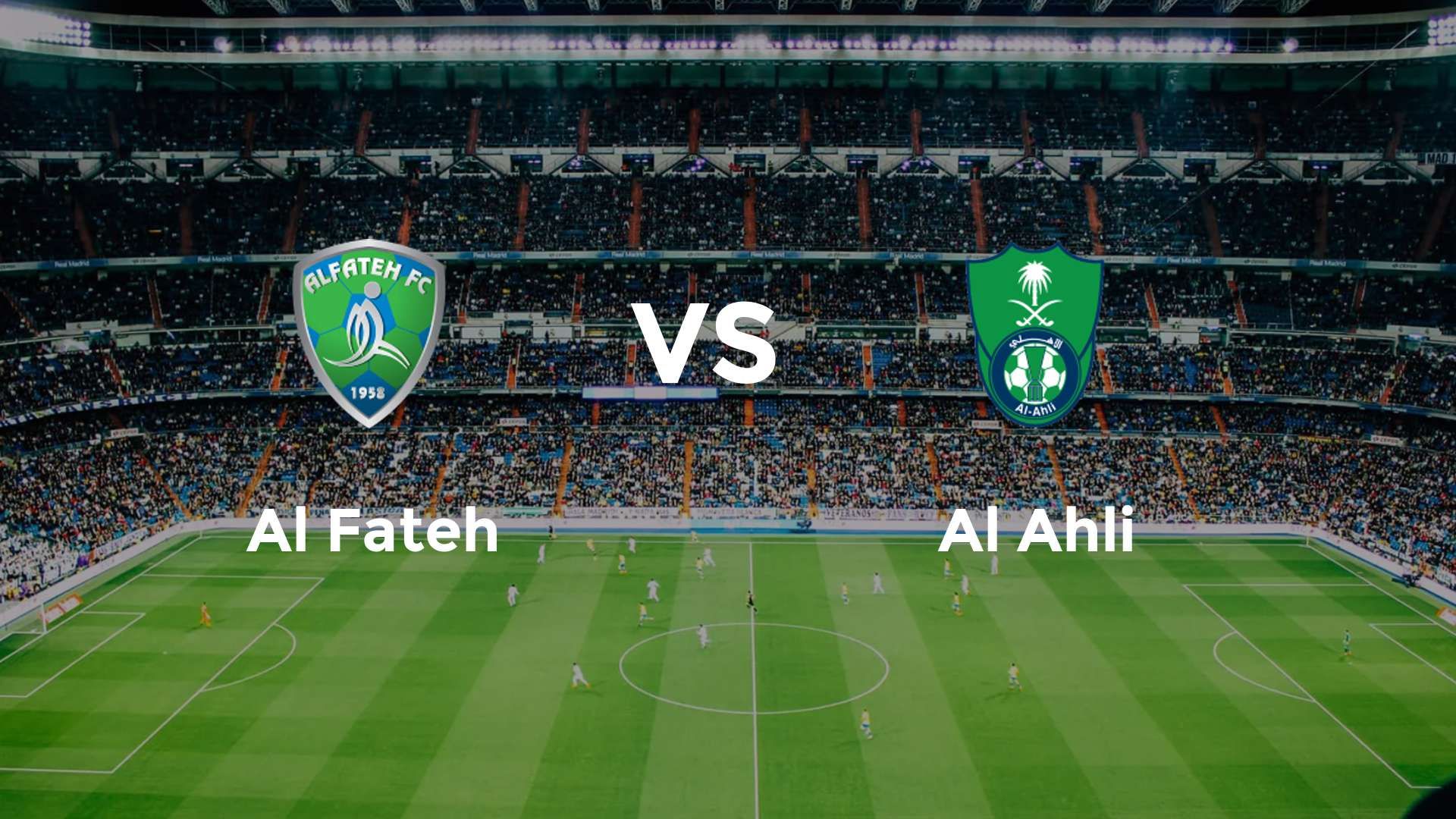 Al Fateh vs Al Ahli