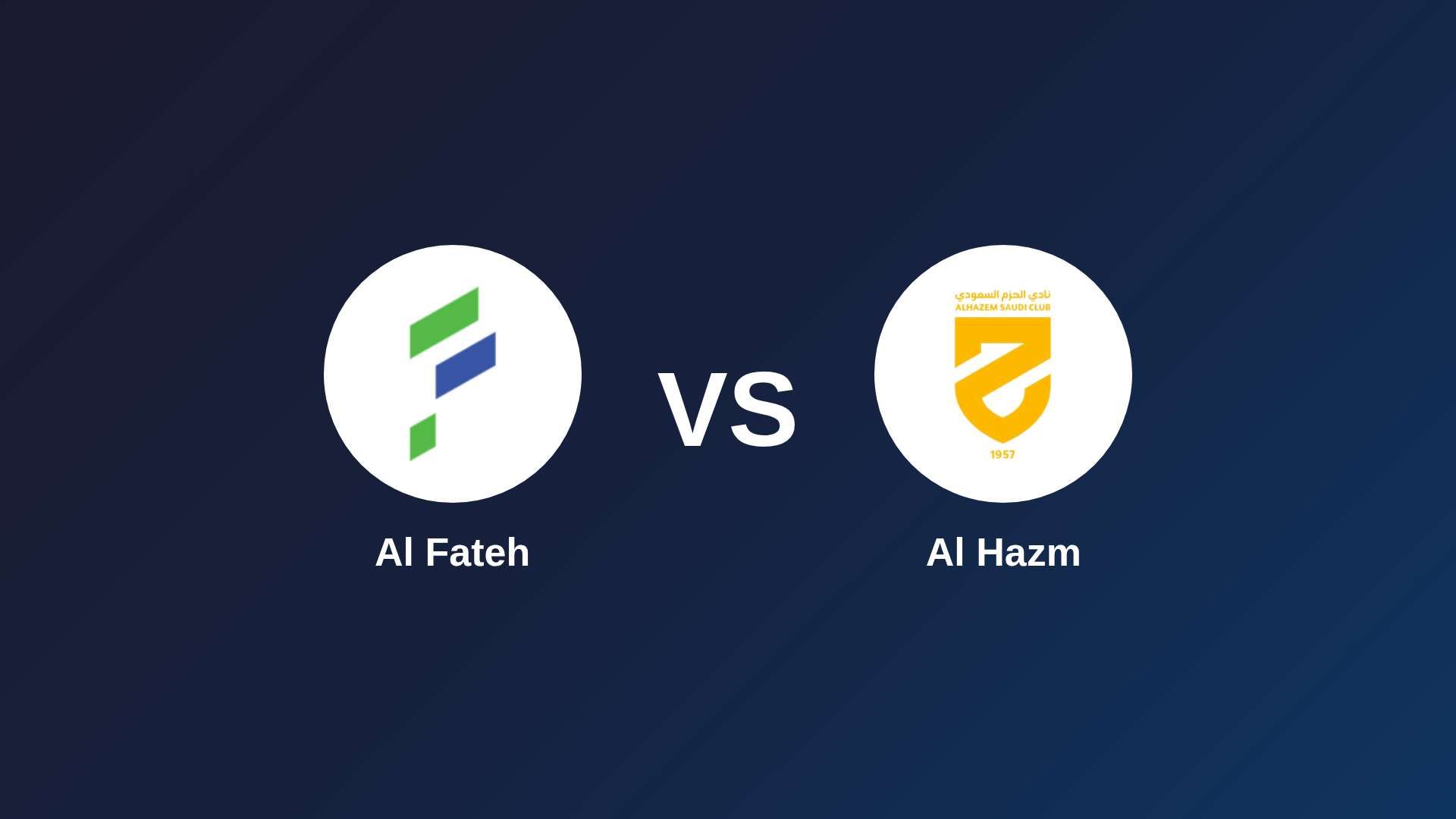 Al Fateh vs Al Hazm