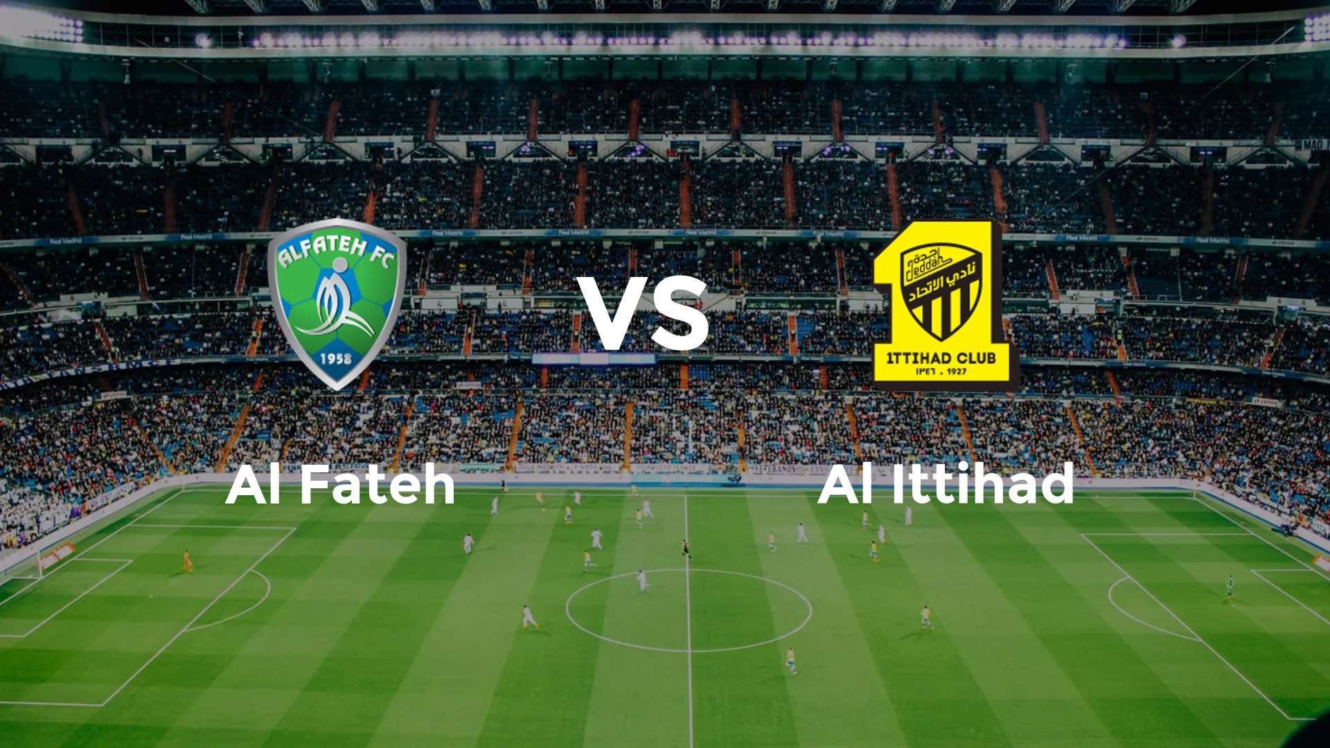 Al Fateh vs Al Ittihad