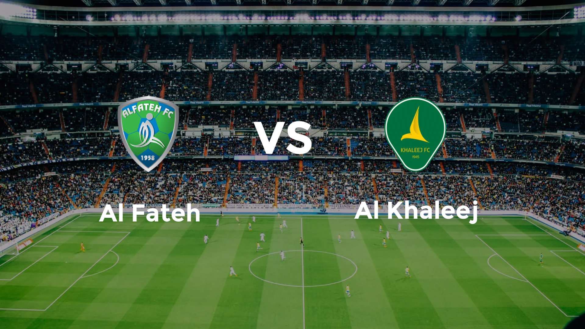Al Fateh vs Al Khaleej