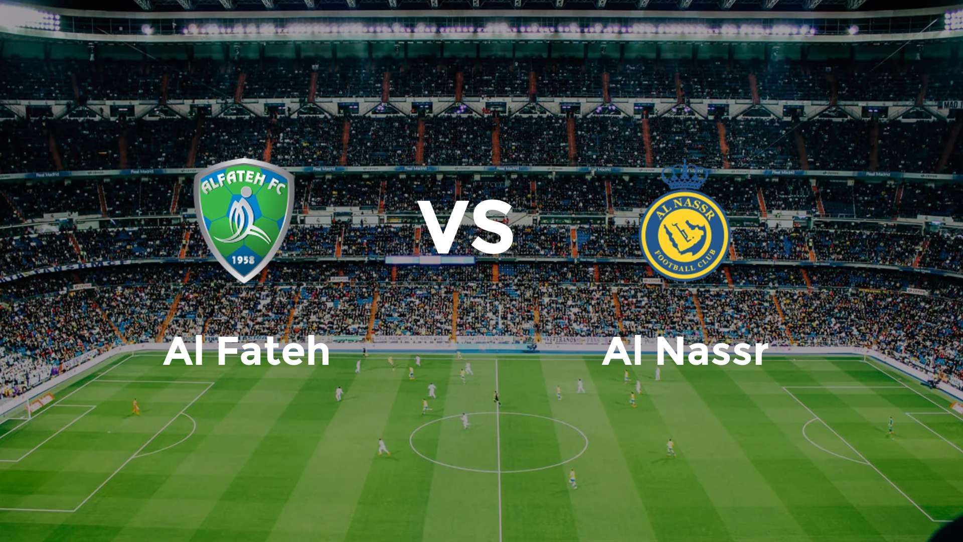 Al Fateh vs Al Nassr
