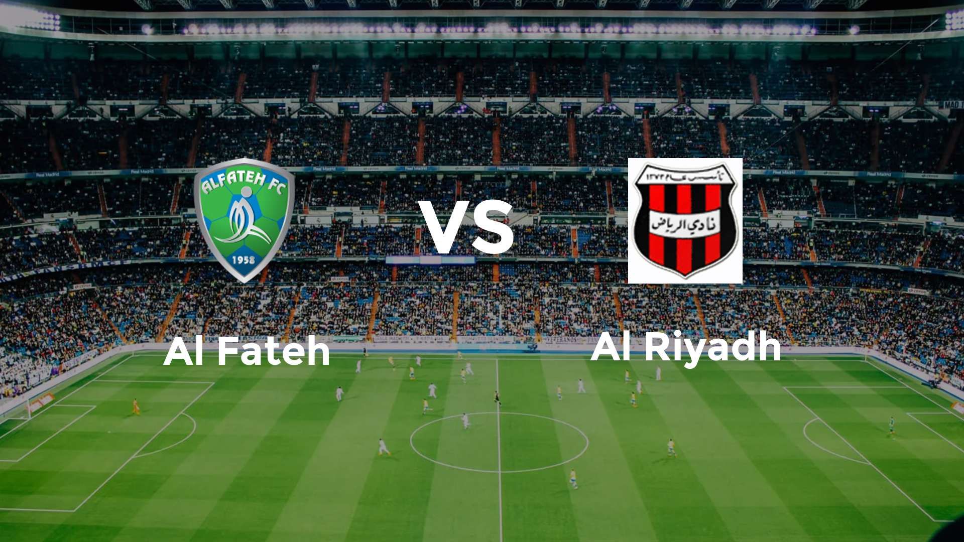 Al Fateh vs Al Riyadh