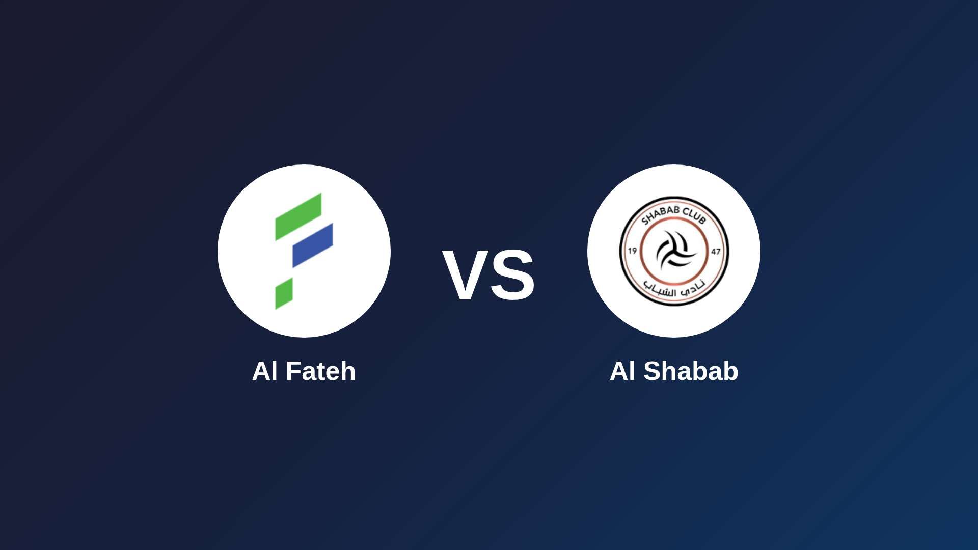 Al Fateh vs Al Shabab