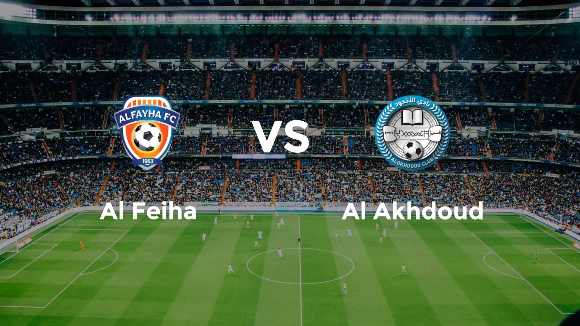 Al Feiha vs Al Akhdoud