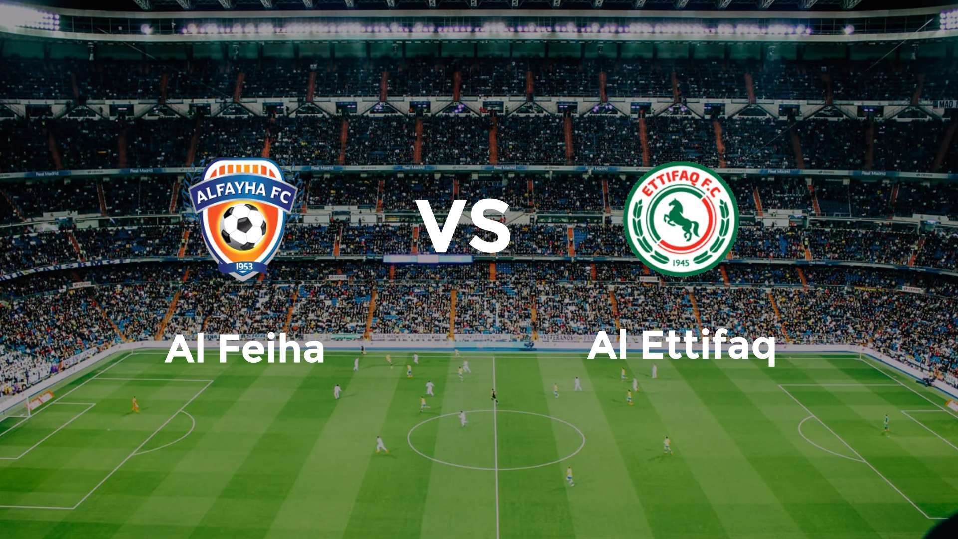 Al Feiha vs Al Ettifaq
