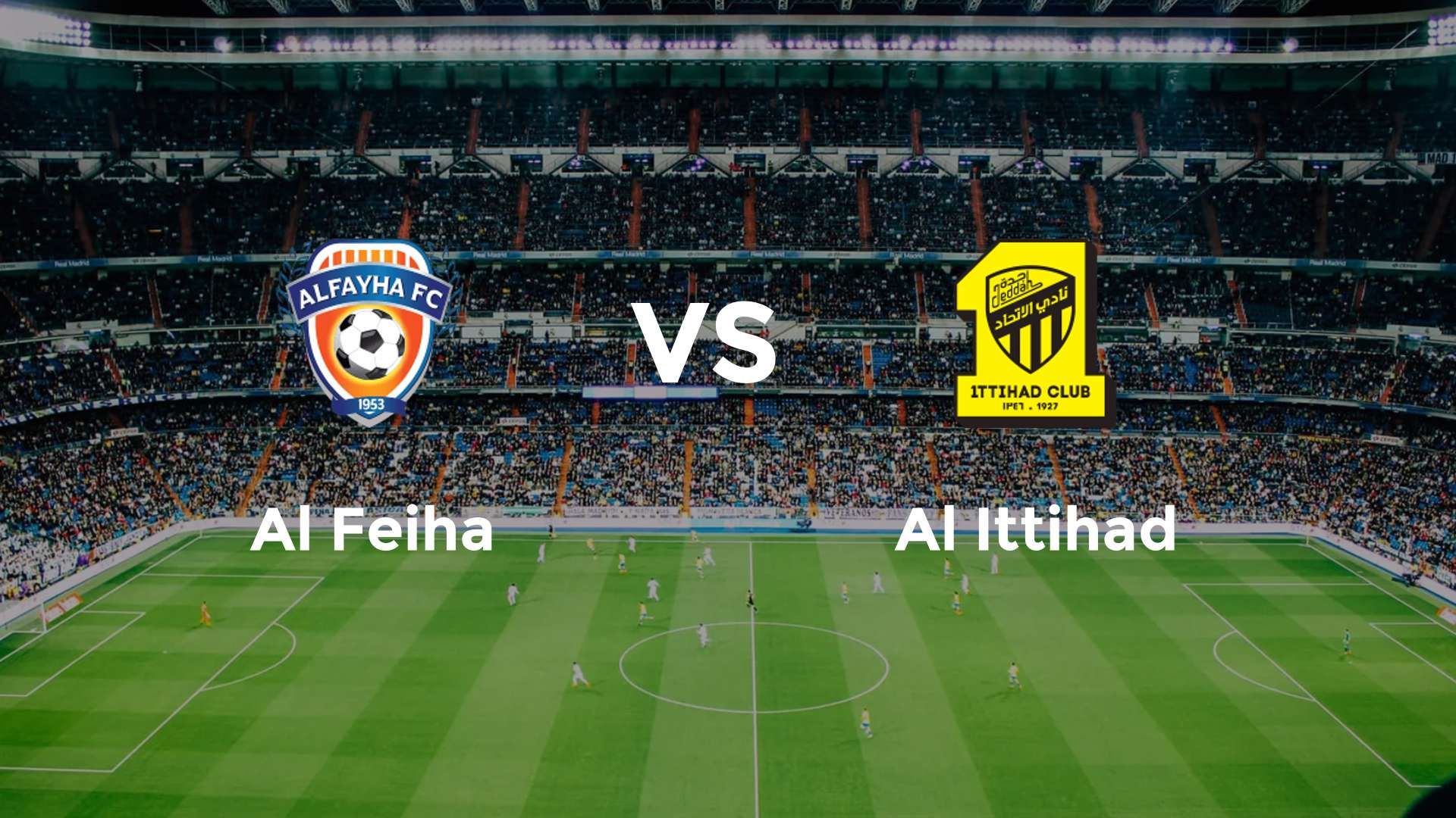 Al Feiha vs Al Ittihad