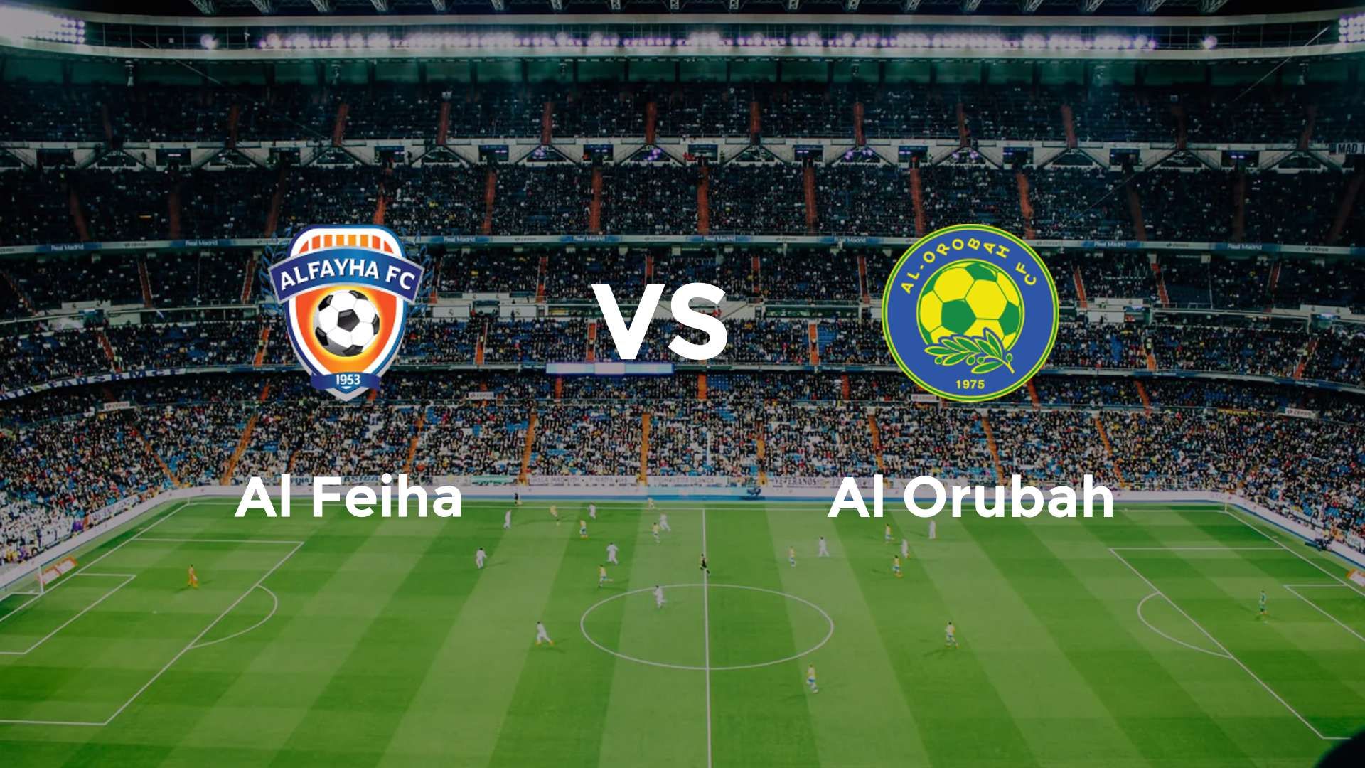 Al Feiha vs Al Orubah