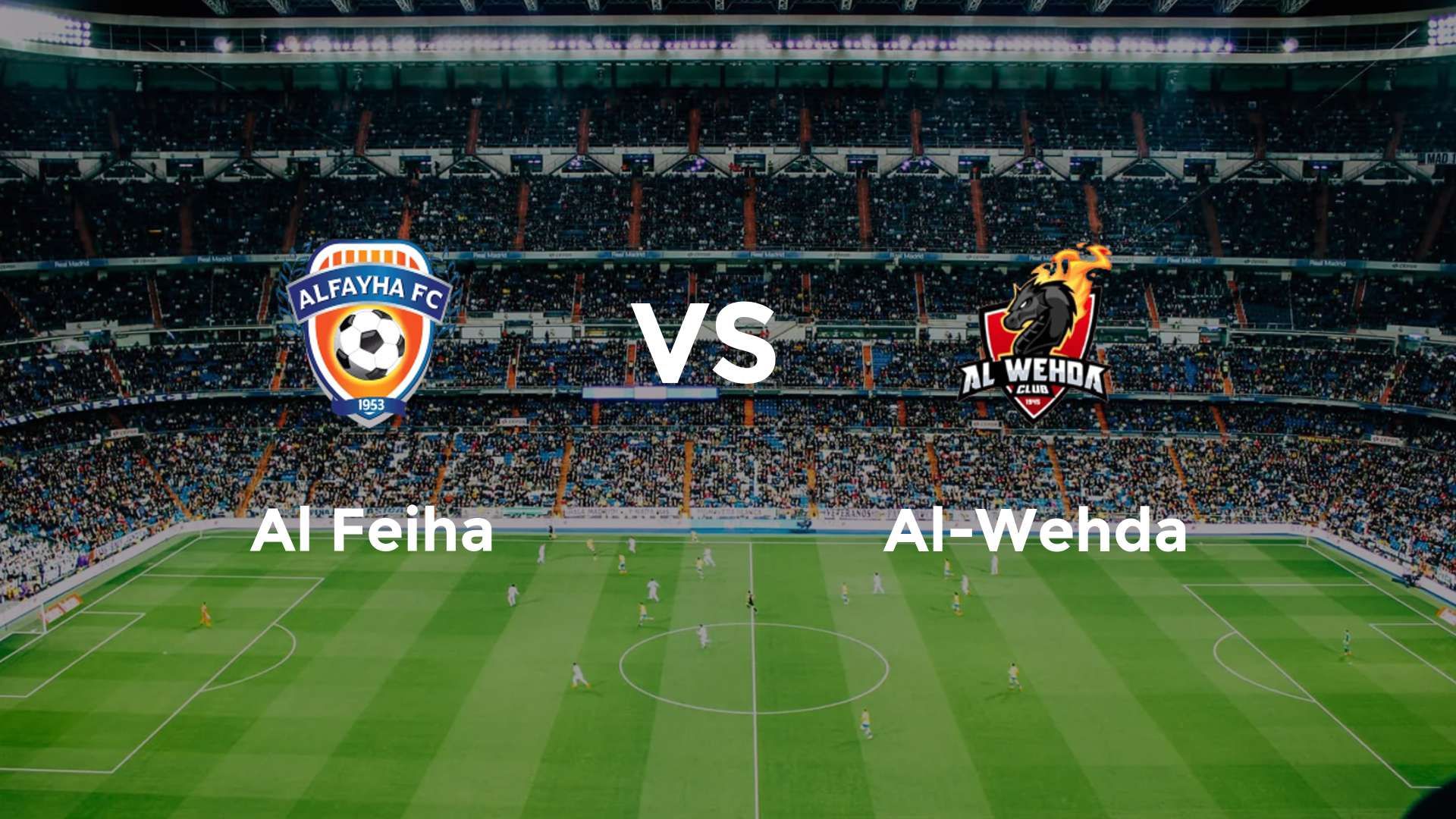 Al Feiha vs Al-Wehda