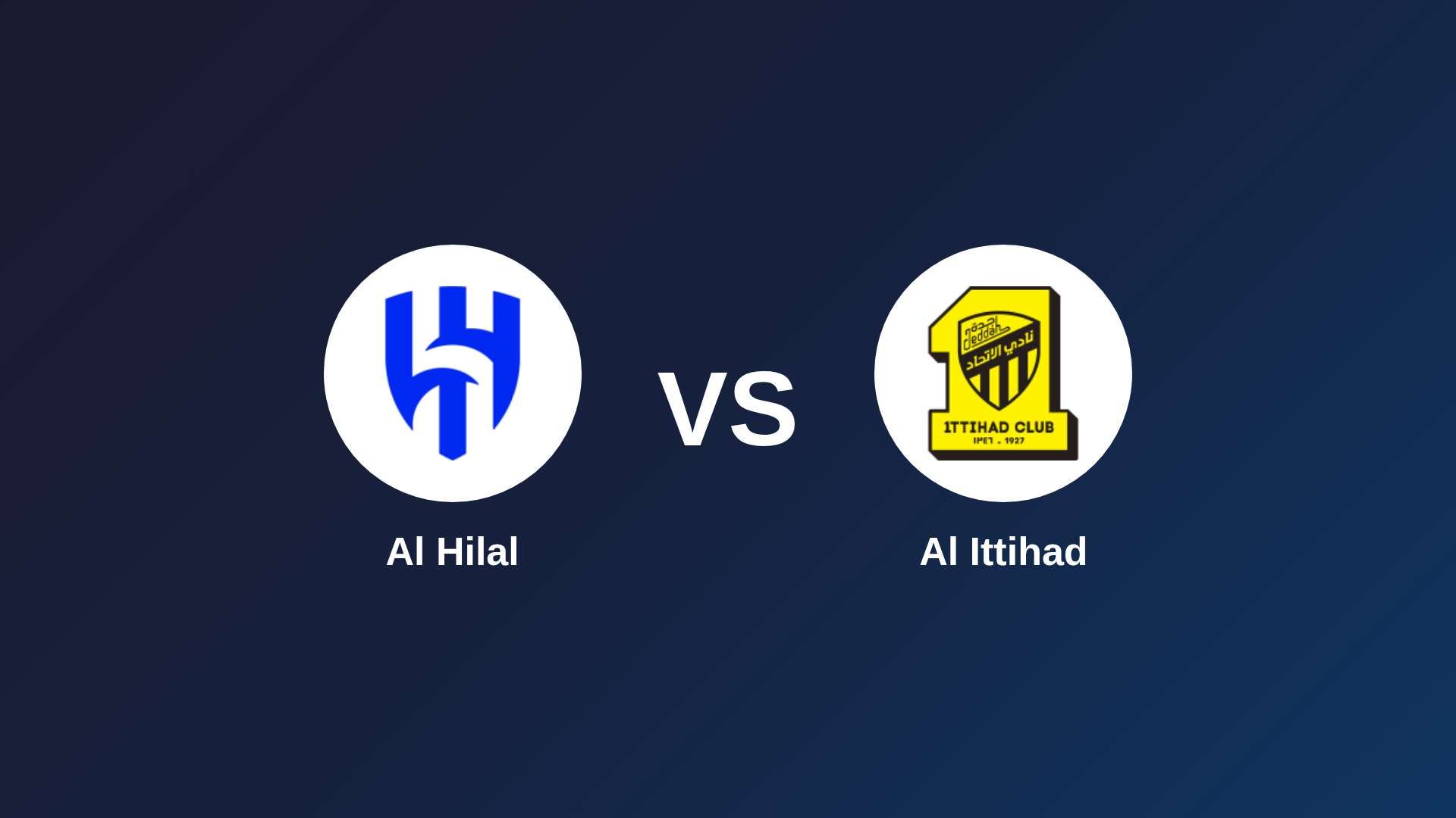Al Hilal vs Al Ittihad