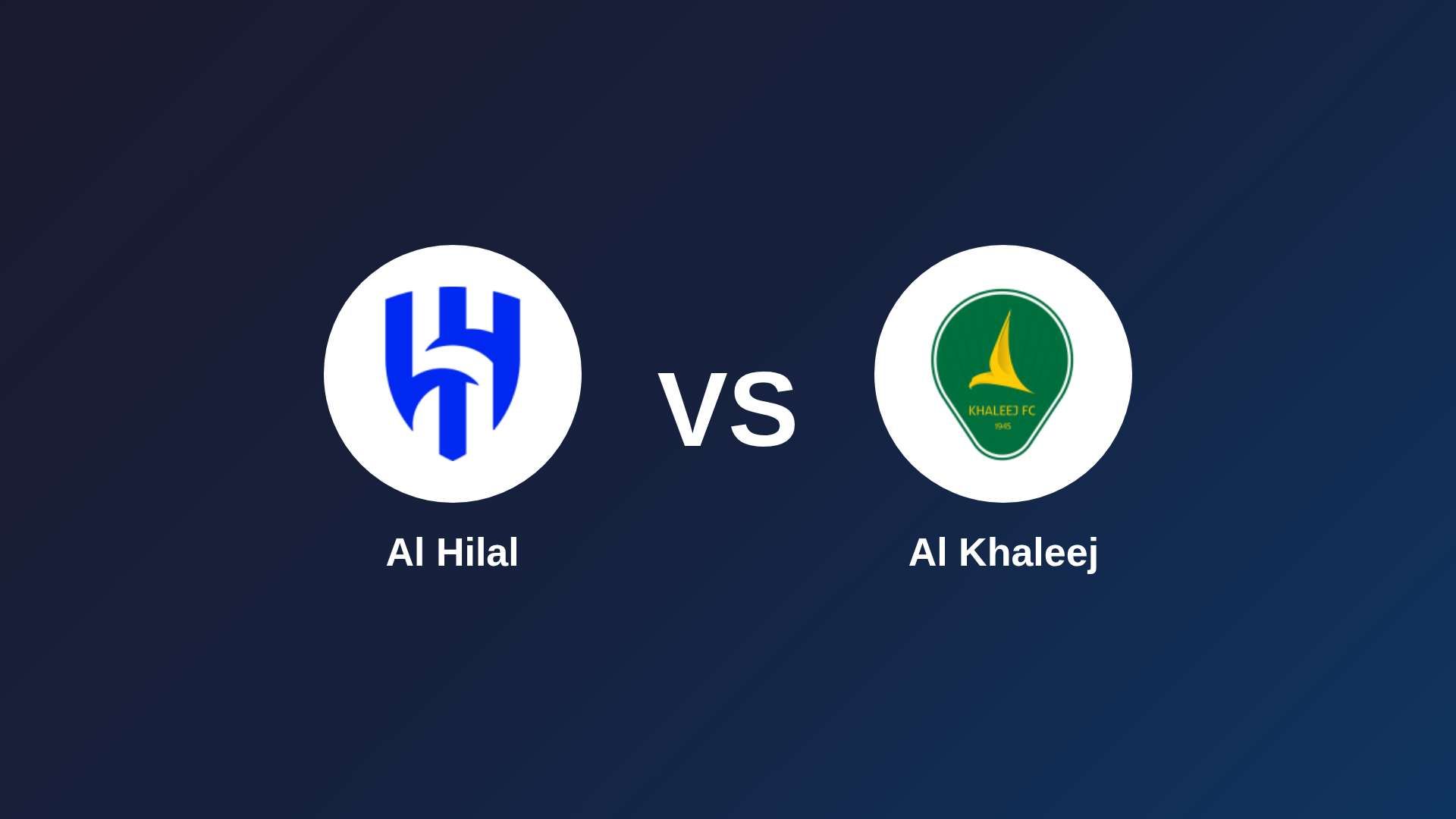 Al Hilal vs Al Khaleej