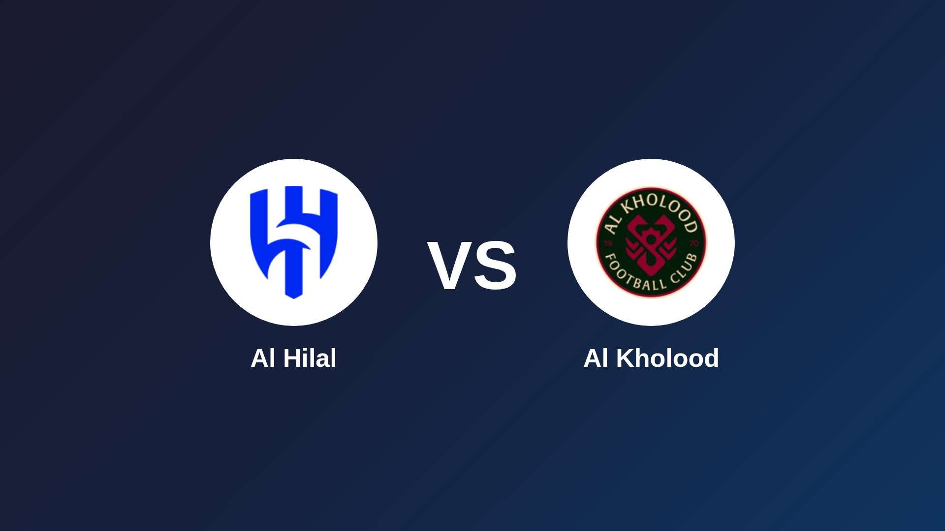 Al Hilal vs Al Kholood