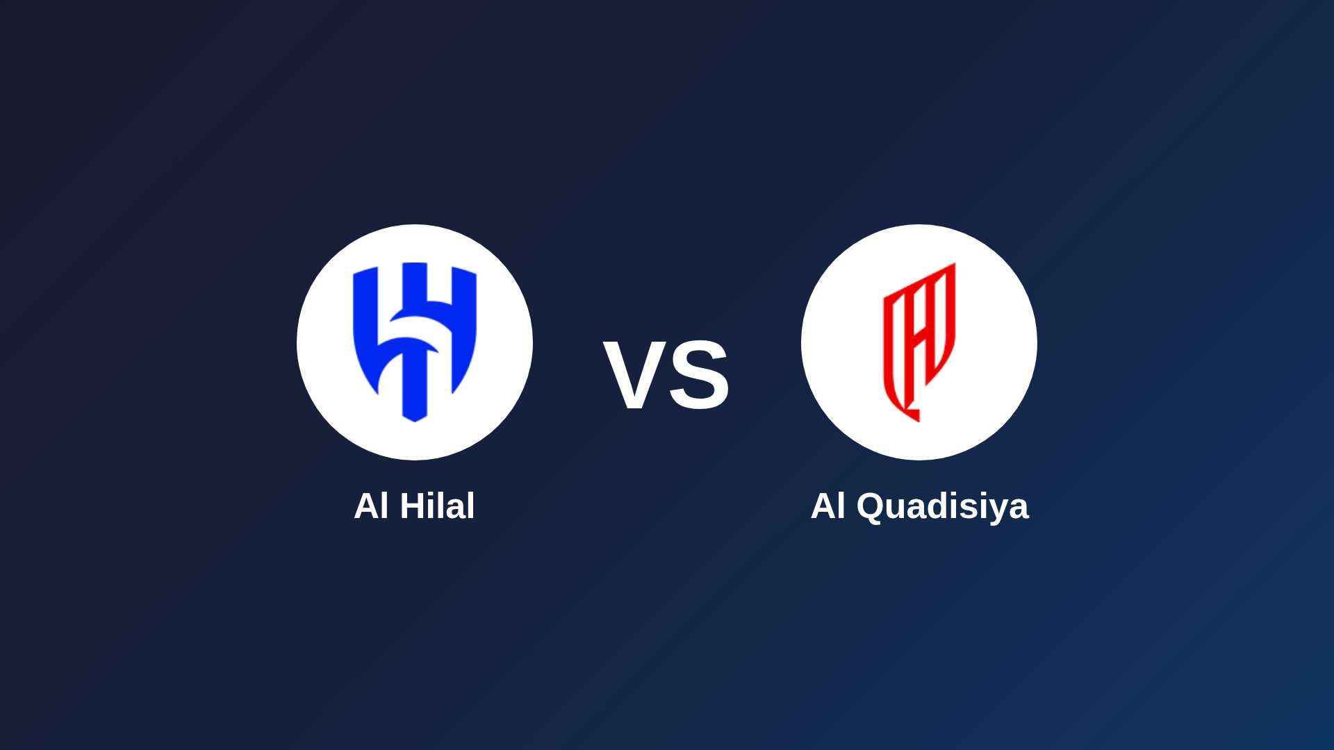 Al Hilal vs Al-Qadsiah