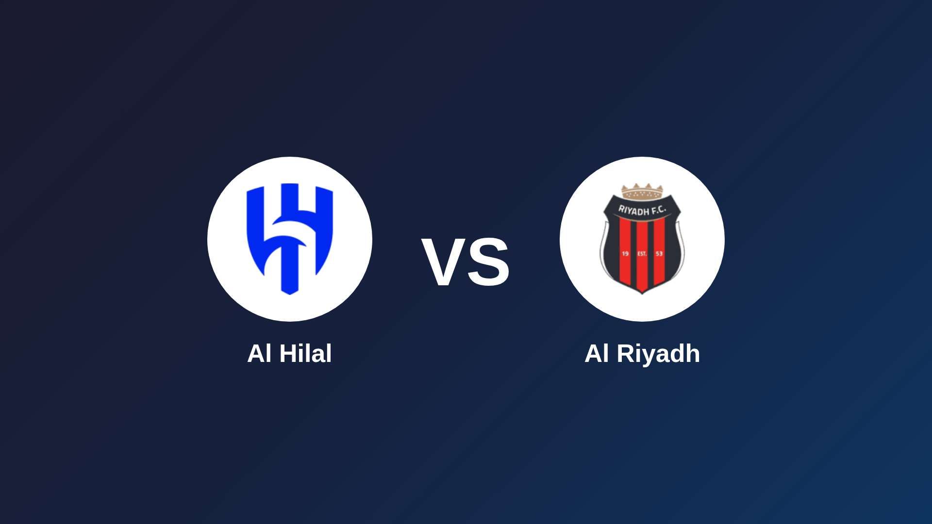 Al Hilal vs Al Riyadh