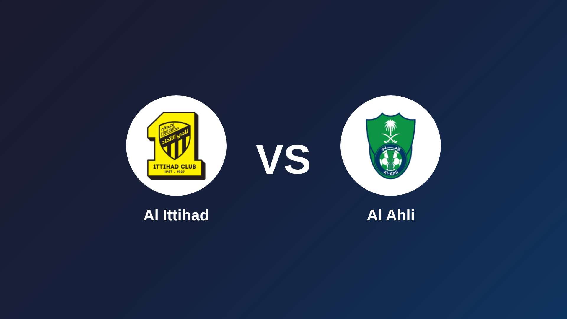 Al Ittihad vs Al Ahli