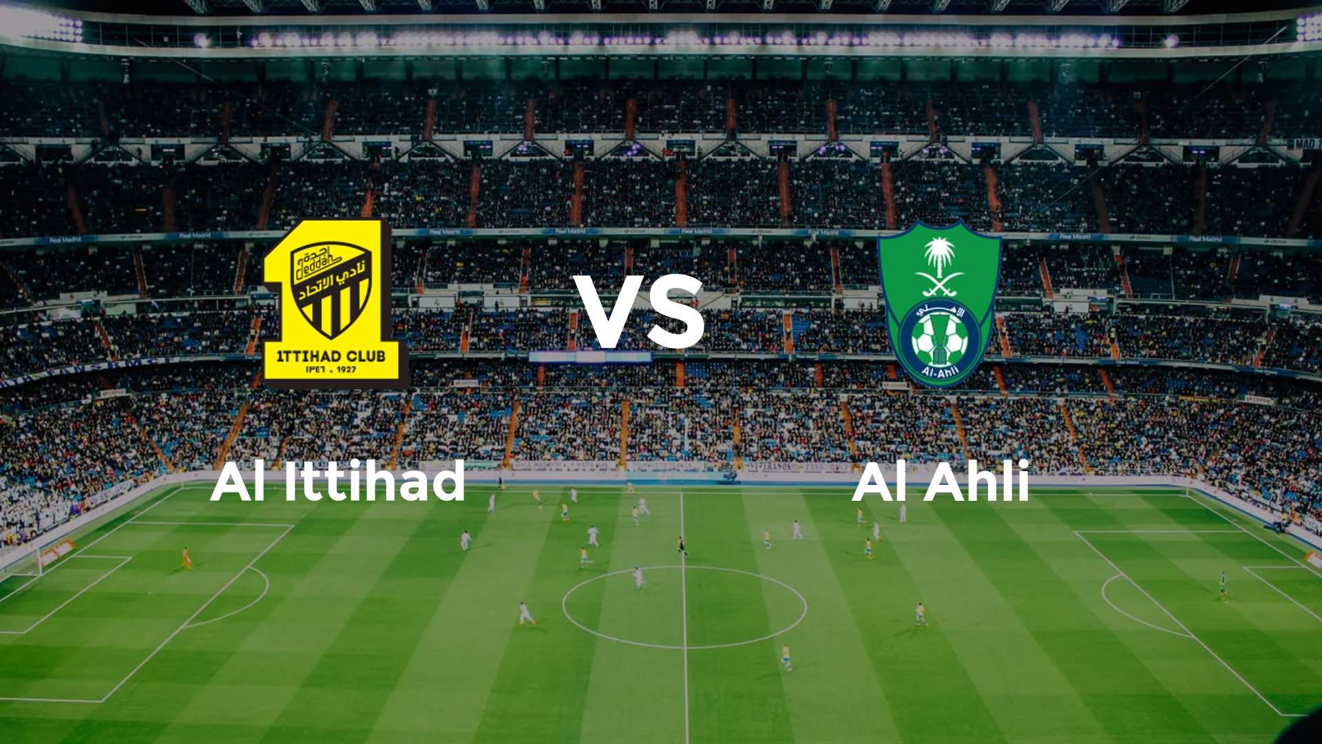 Al Ittihad vs Al Ahli