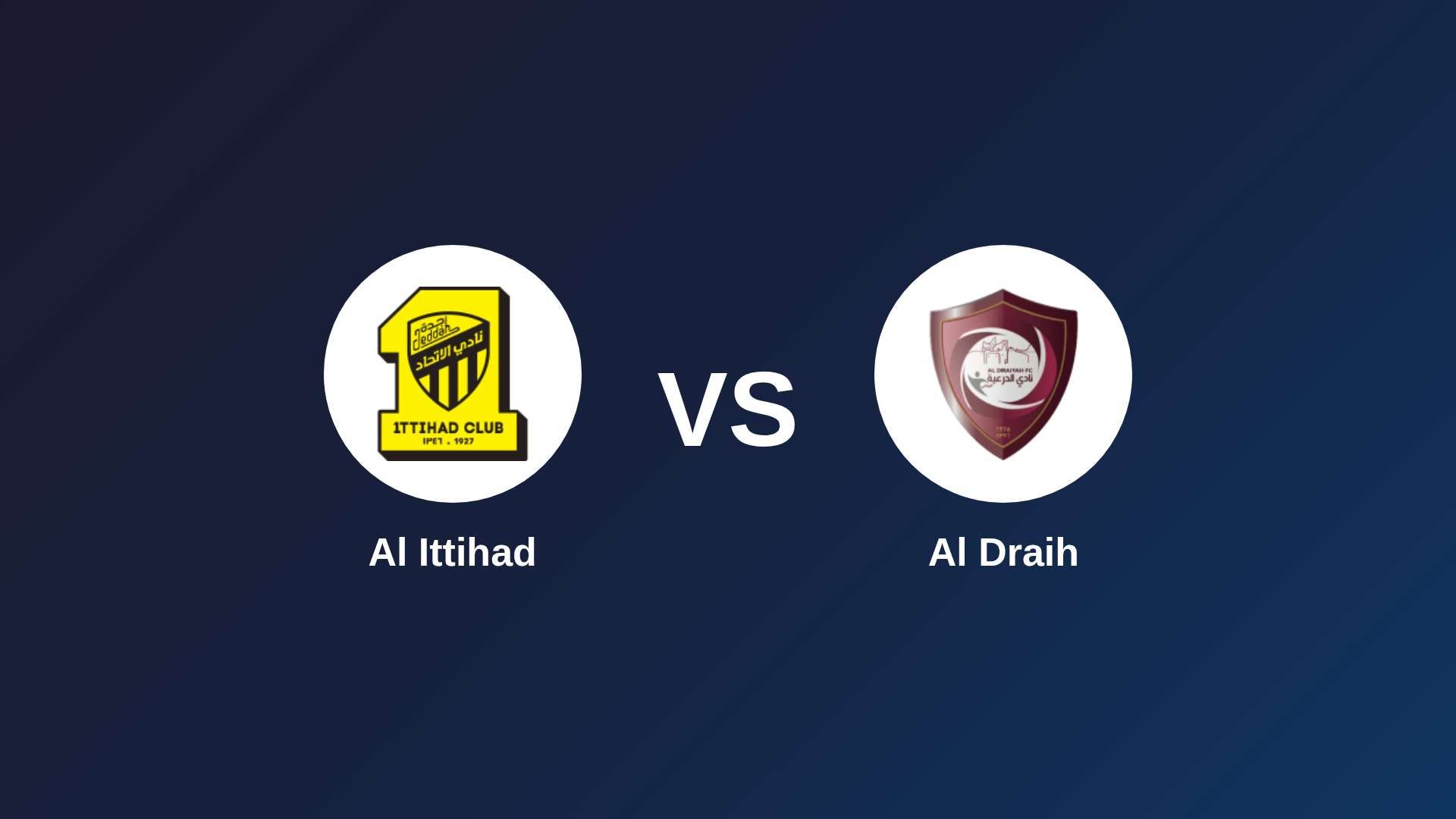 Al Ittihad vs Al Draih