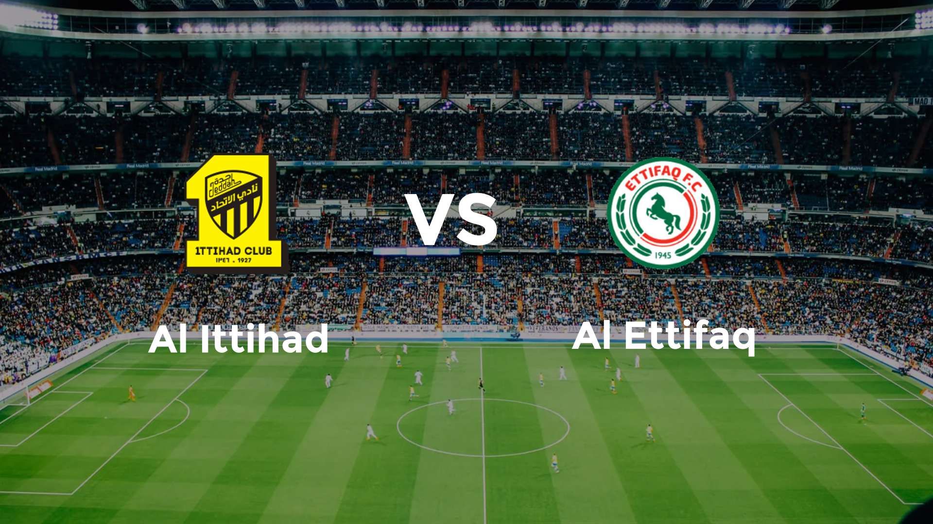 Al Ittihad vs Al Ettifaq