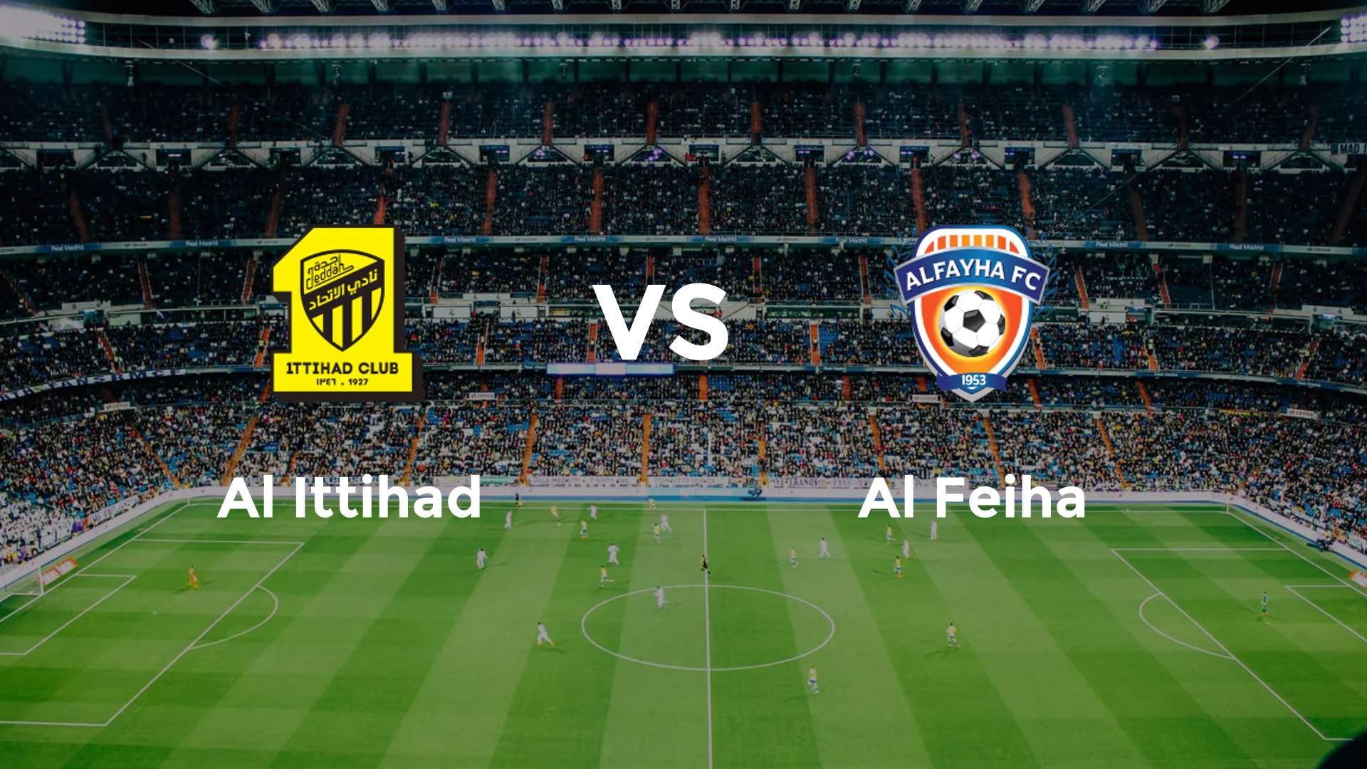 Al Ittihad vs Al Feiha